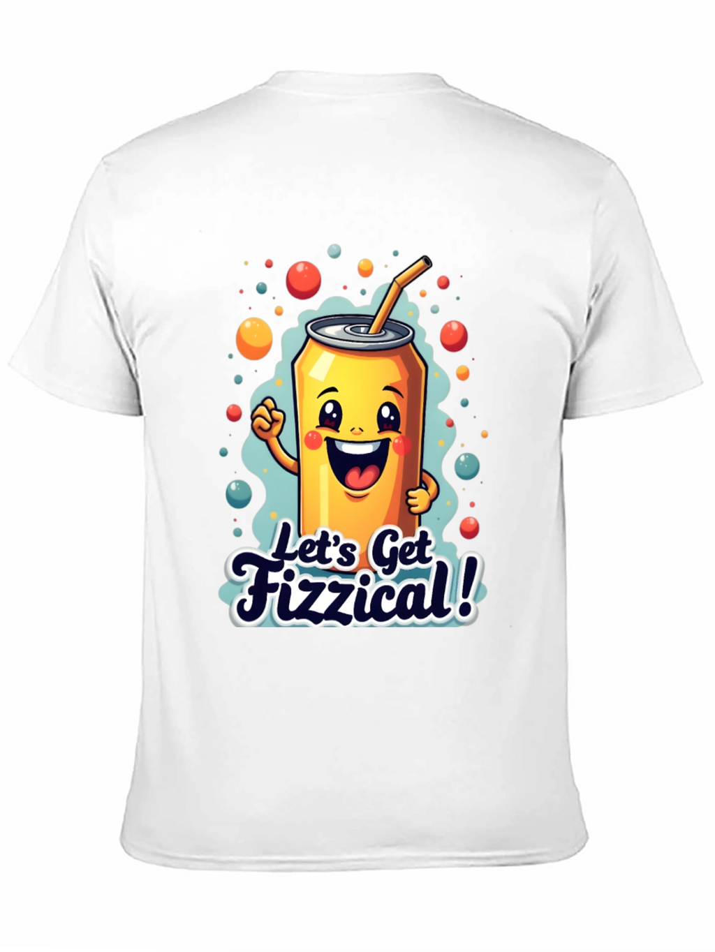 Lets Get Fizzical! Graphic Tee