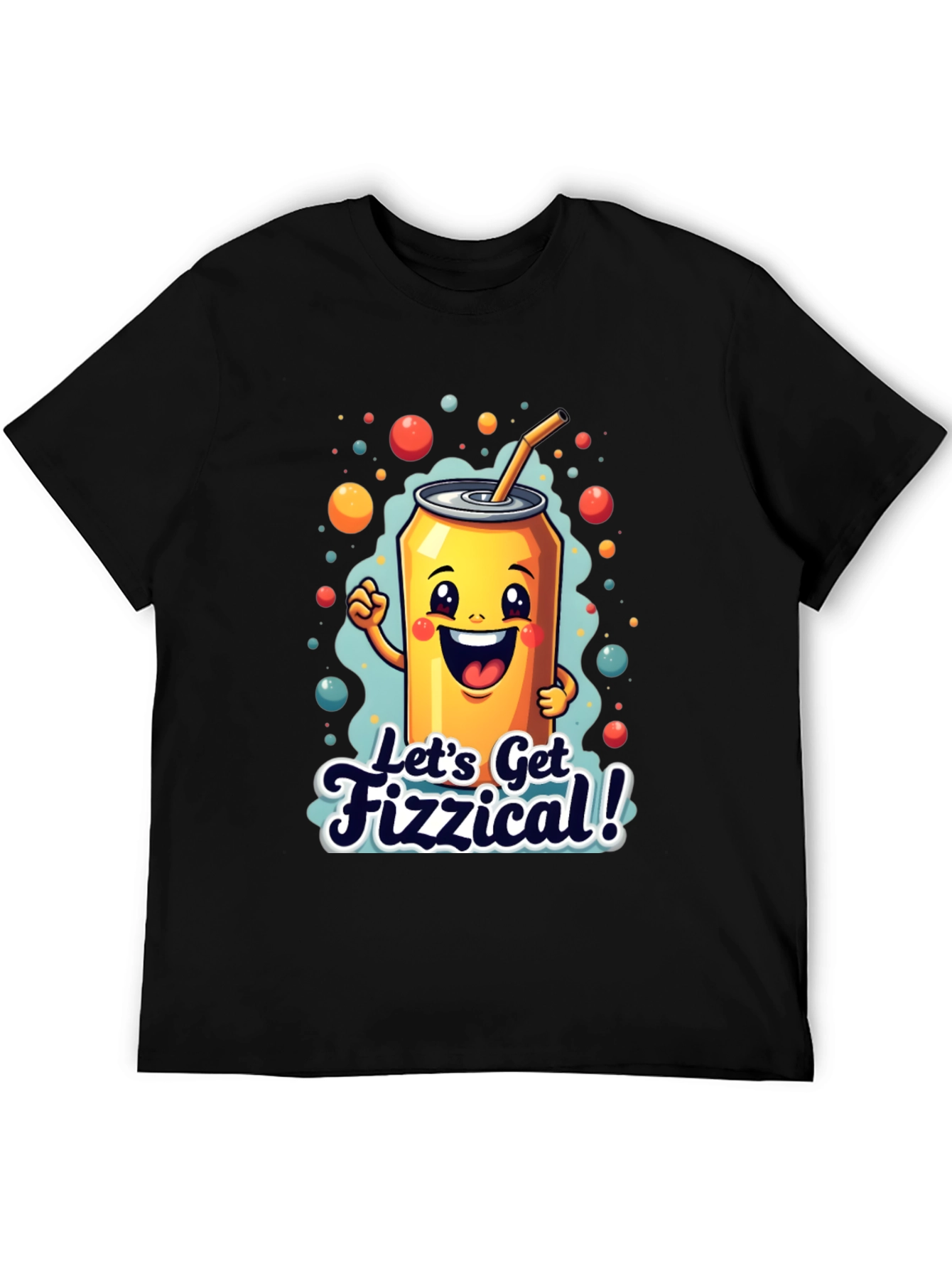 Lets Get Fizzical! Graphic Tee