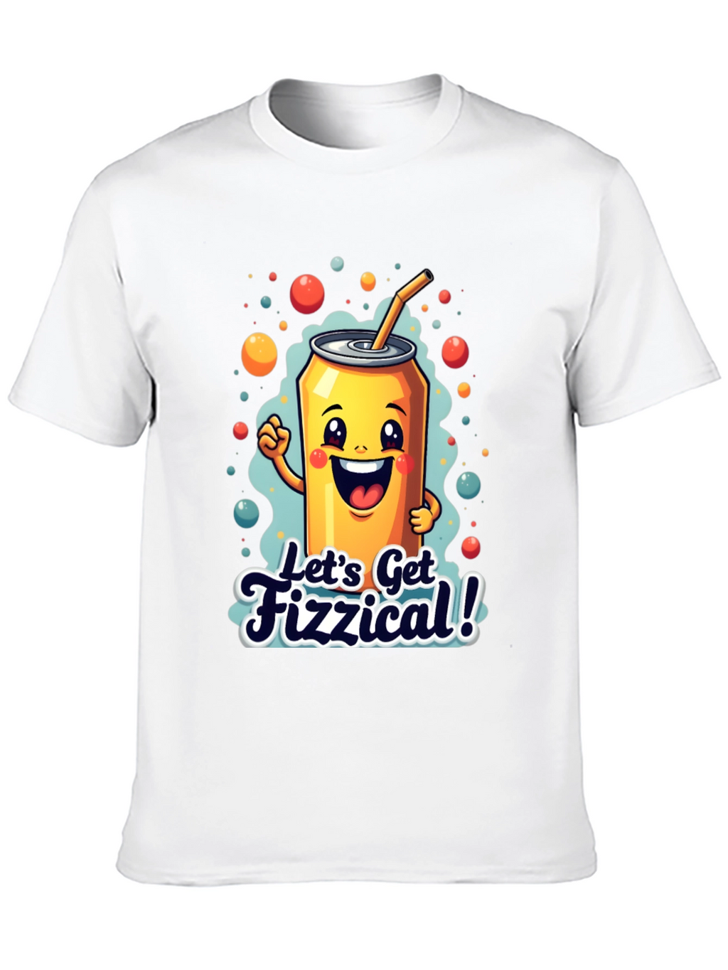 Lets Get Fizzical! Graphic Tee