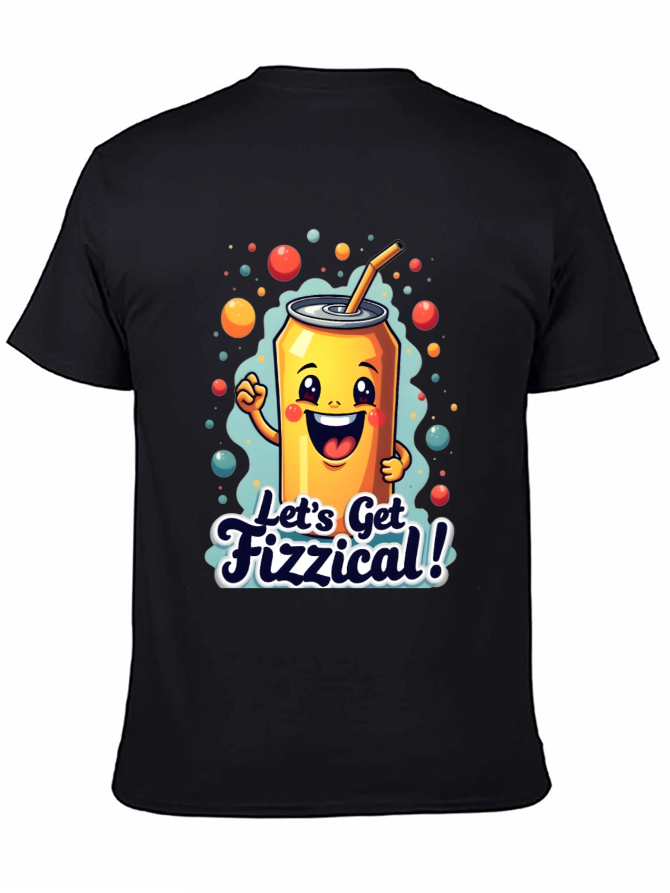 Lets Get Fizzical! Graphic Tee
