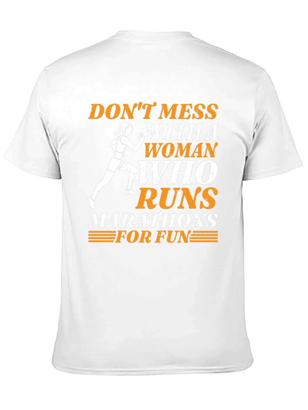 Dont Mess With A Woman Who Runs Marathons T-Shirt