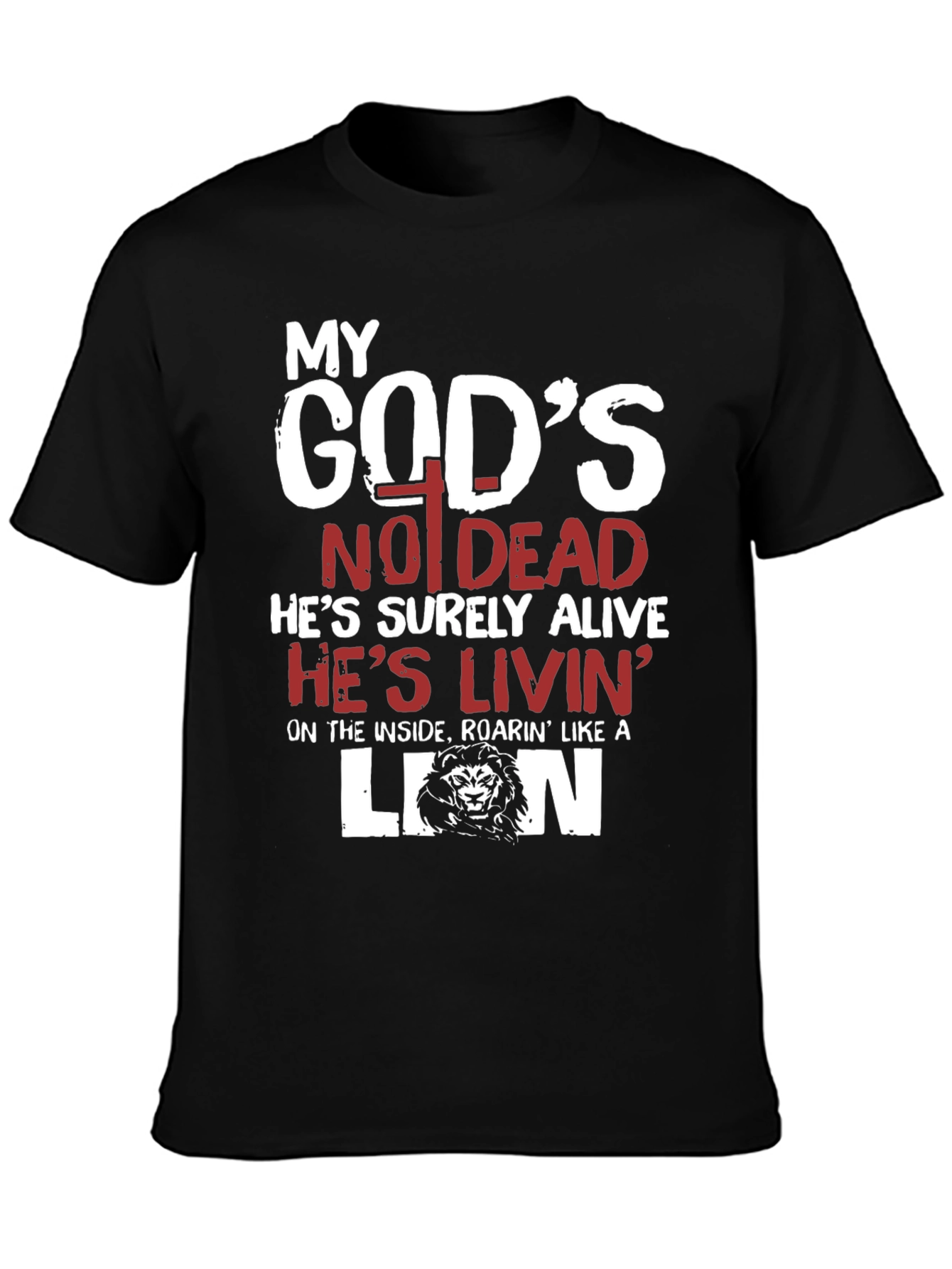 My Gods Not Dead Lion T-Shirt