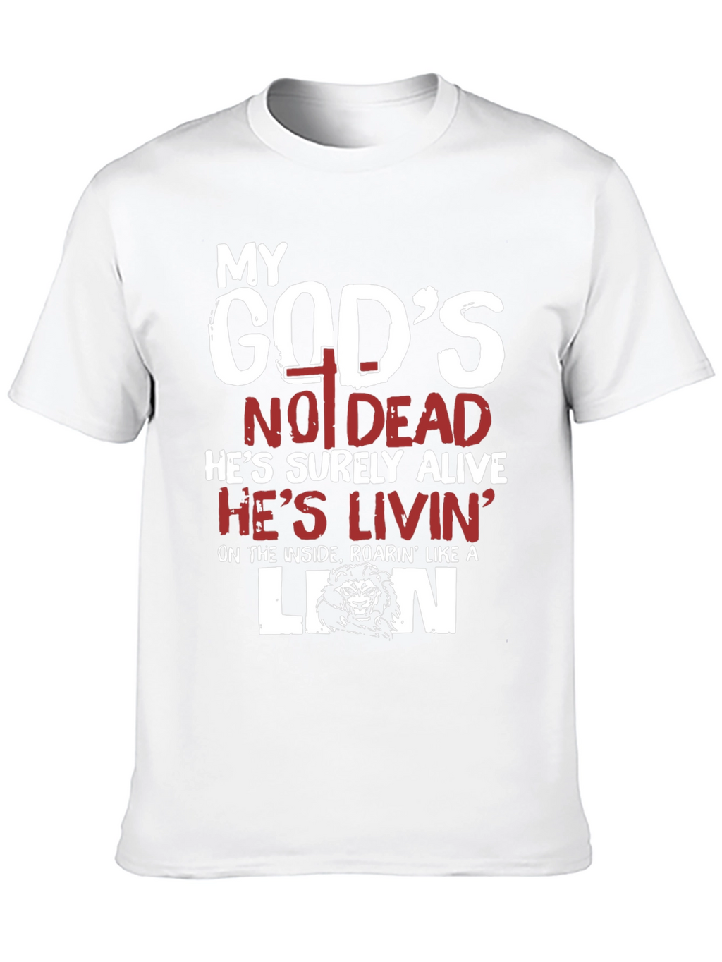 My Gods Not Dead Lion T-Shirt
