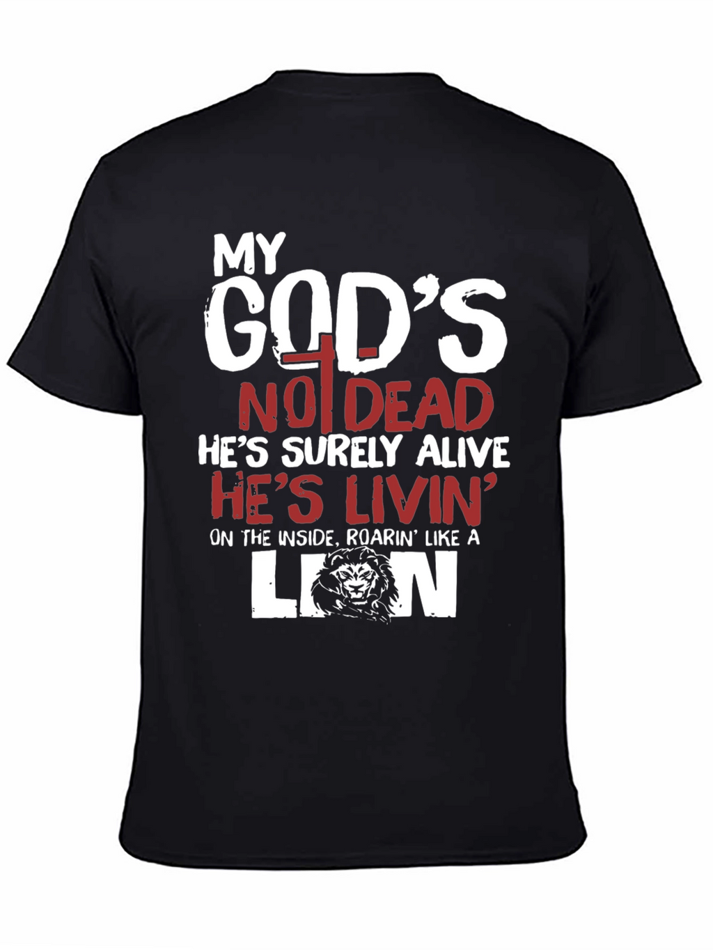 My Gods Not Dead Lion T-Shirt