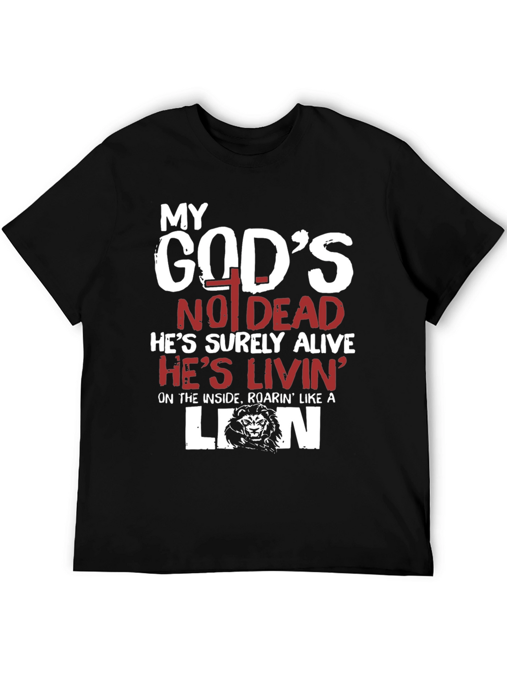 My Gods Not Dead Lion T-Shirt
