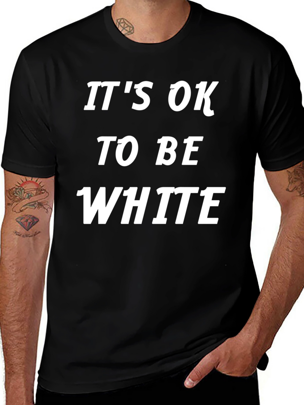 Its Ok To Be White T-Shirt