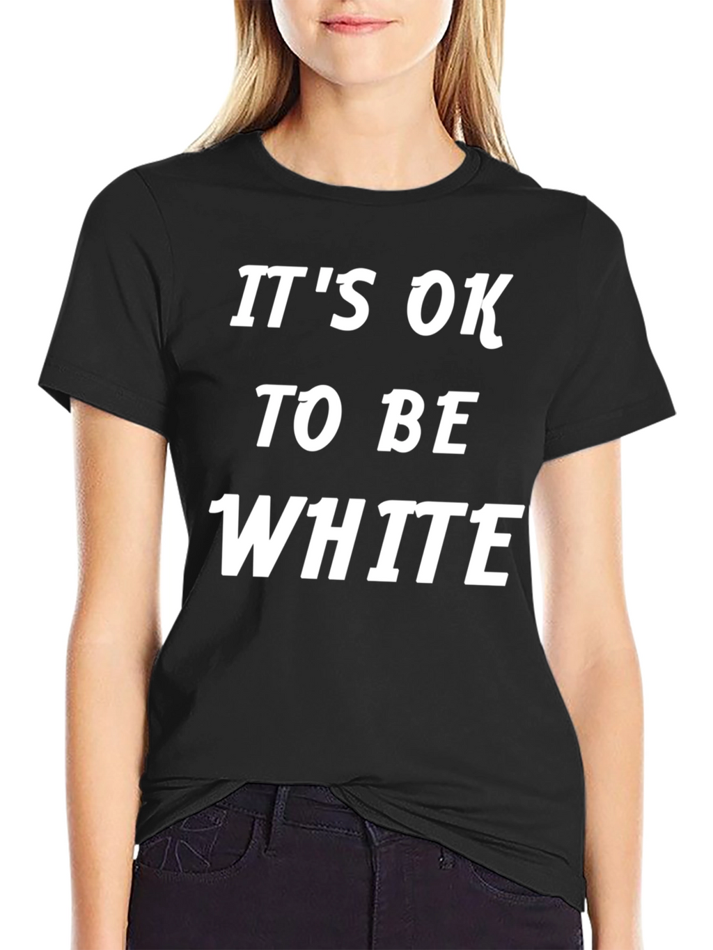 Its Ok To Be White T-Shirt