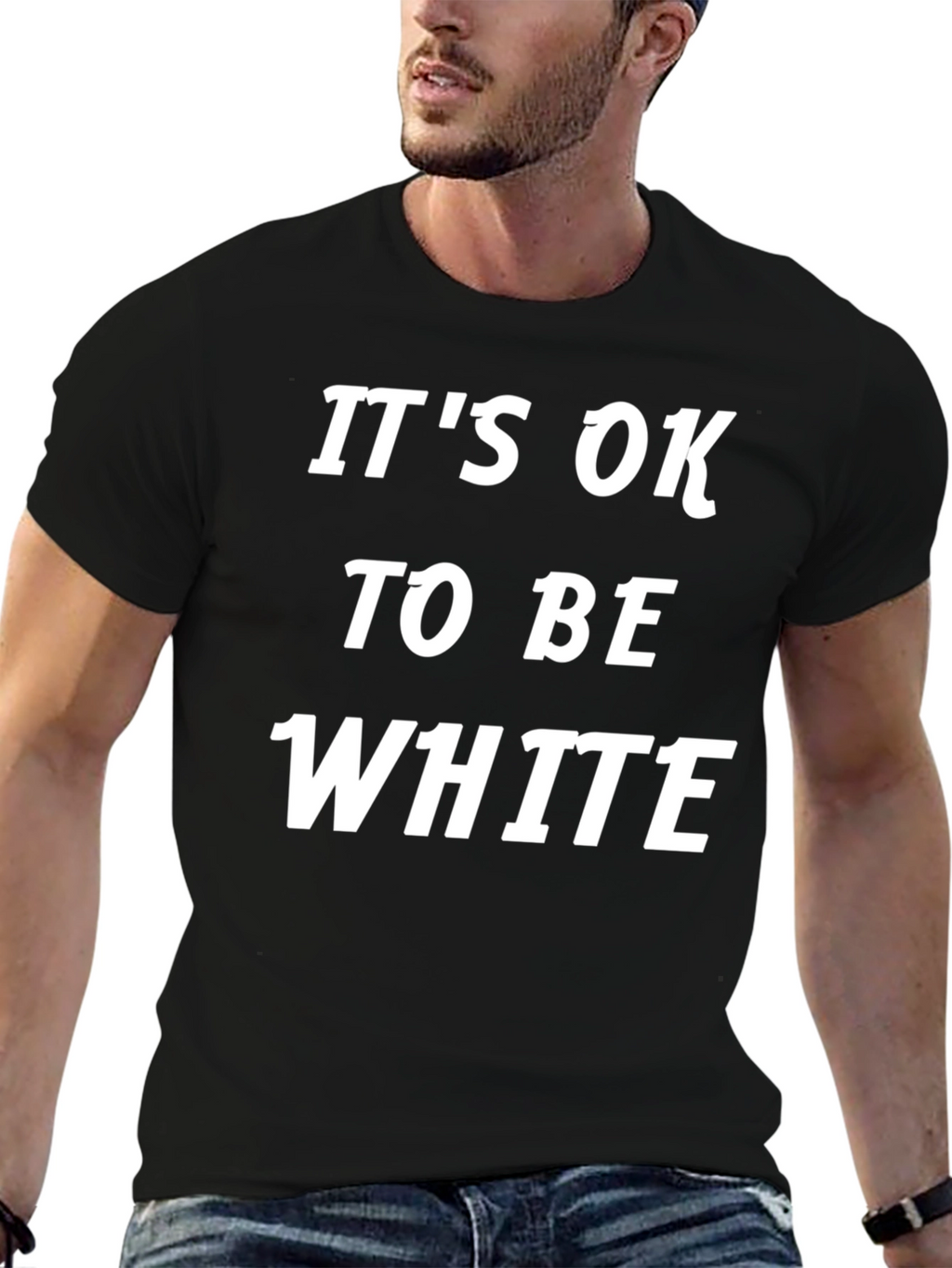 Its Ok To Be White T-Shirt