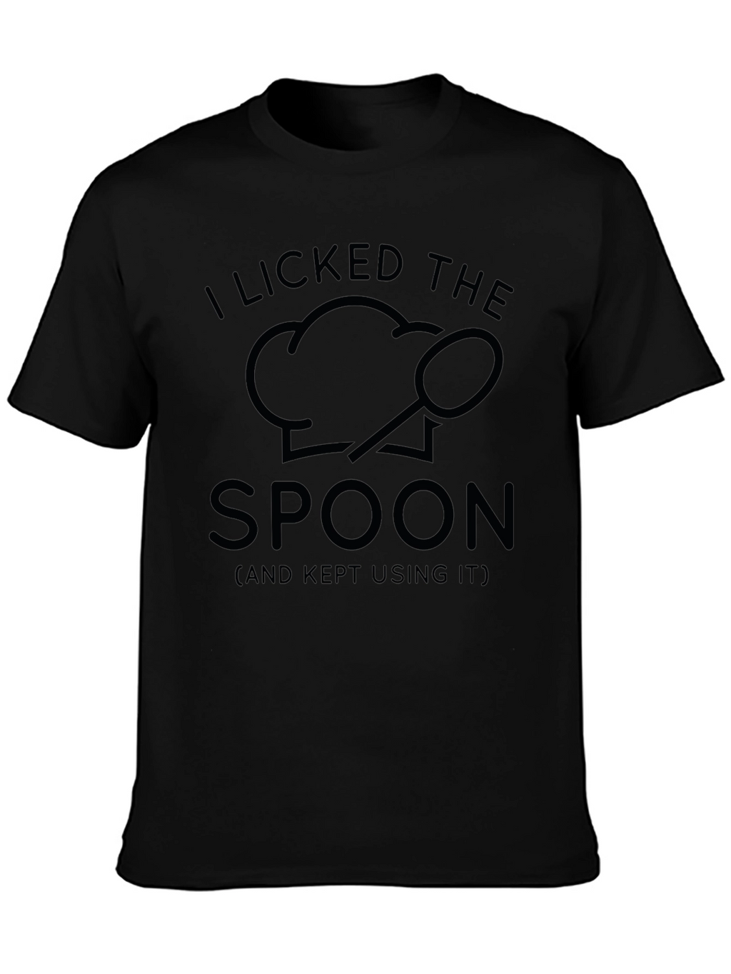 I Licked The Spoon T-Shirt