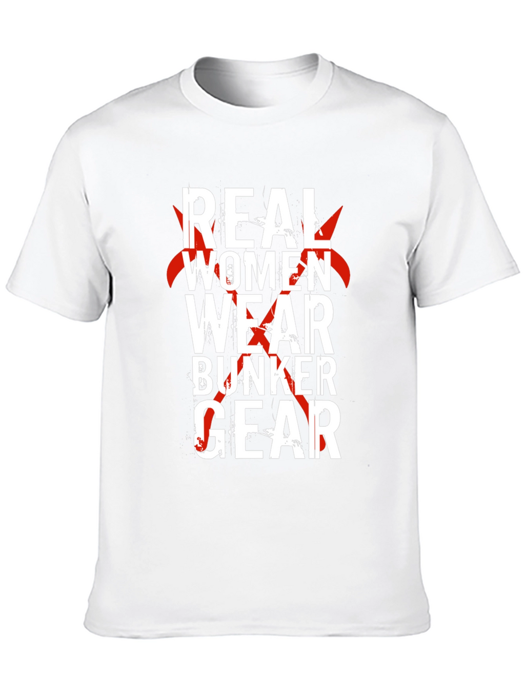 Real Women Wear Bunker Gear T-Shirt - Firefighter Pride