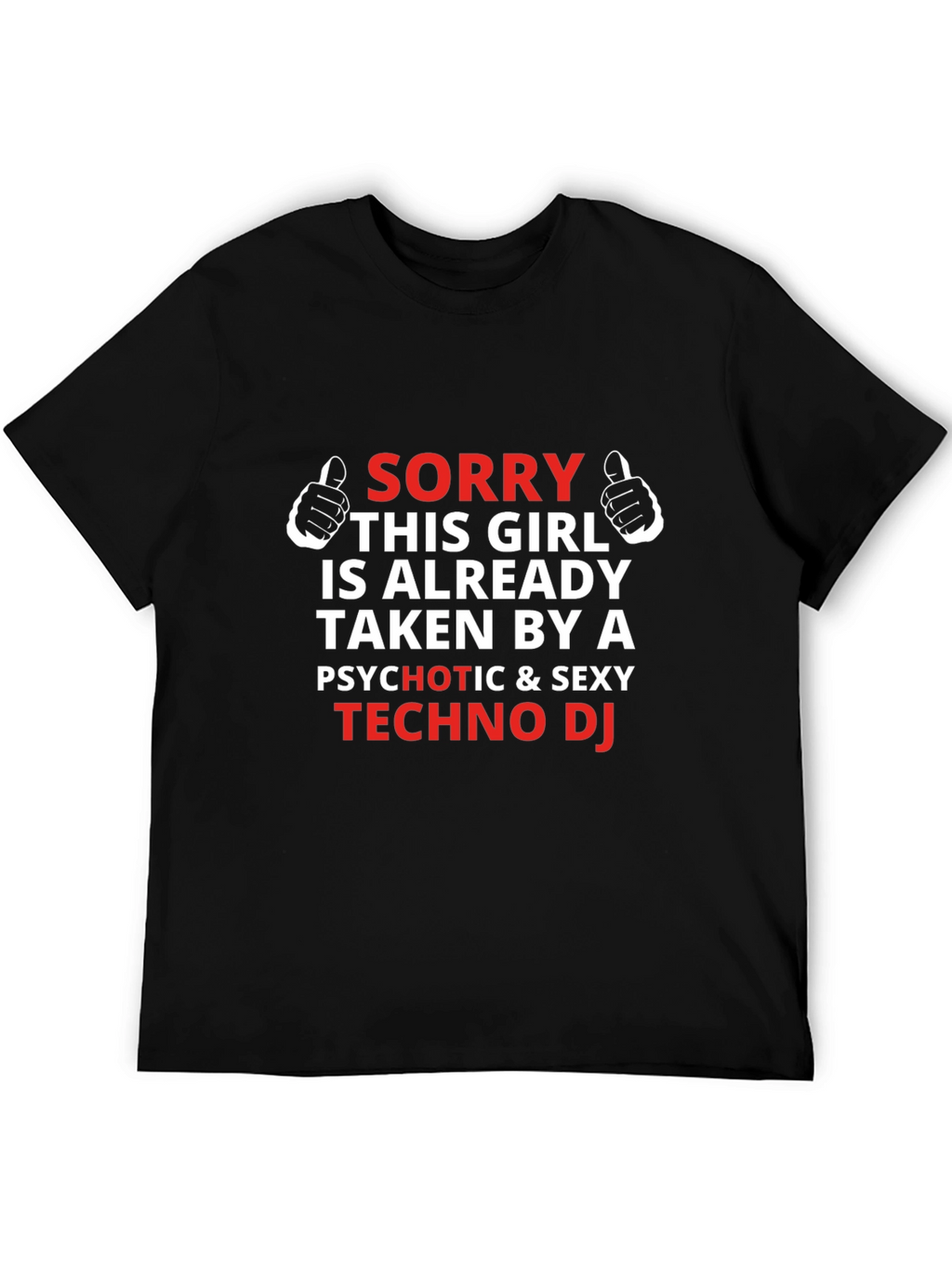 Sorry This Girl Is Taken Techno DJ T-Shirt