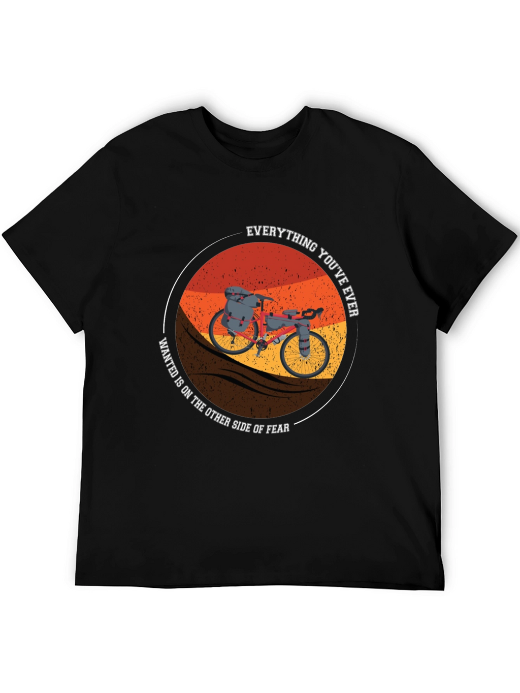 Motivational Bike Tour T-Shirt - Everything Youve Ever Wanted