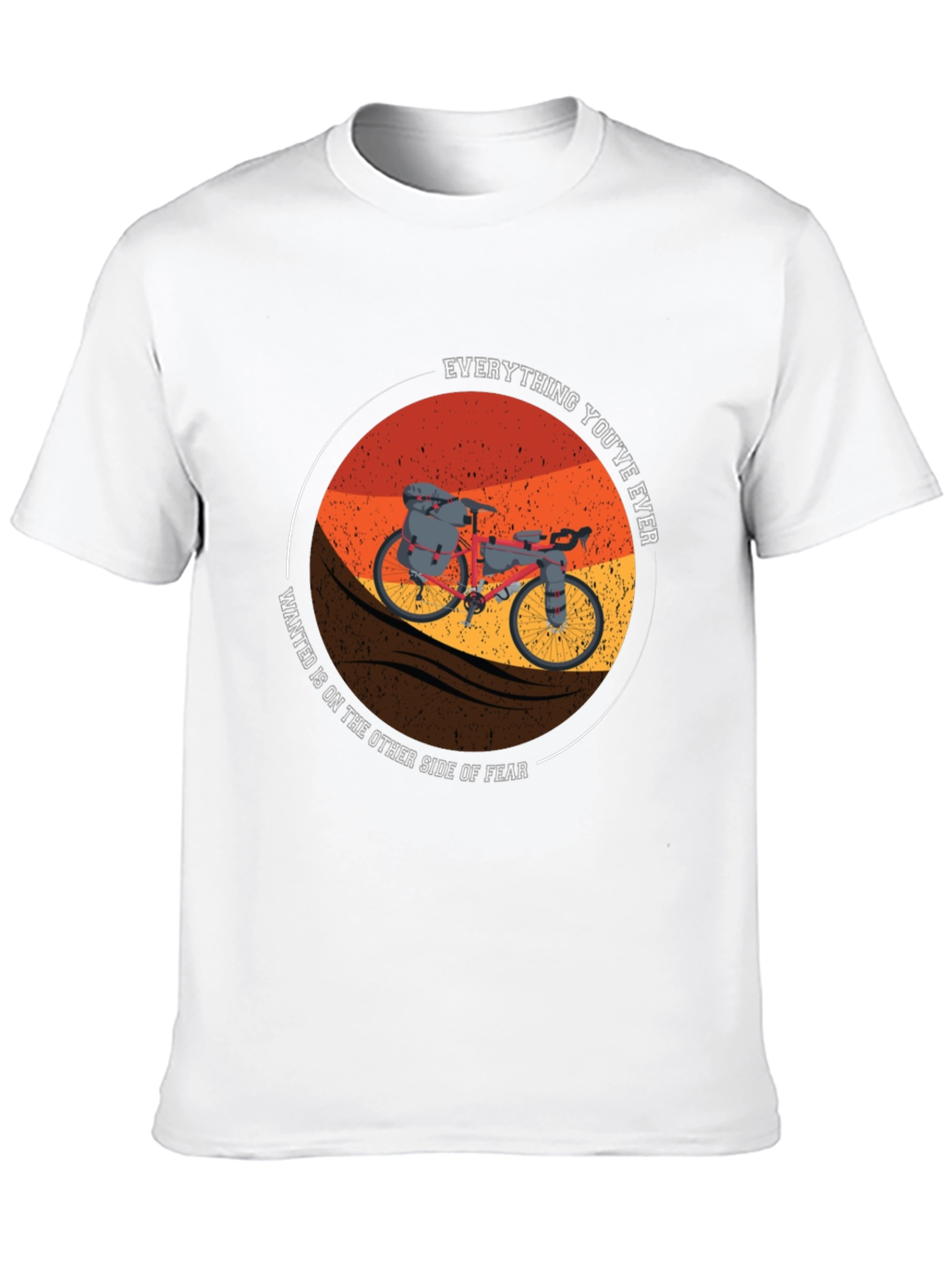 Motivational Bike Tour T-Shirt - Everything Youve Ever Wanted