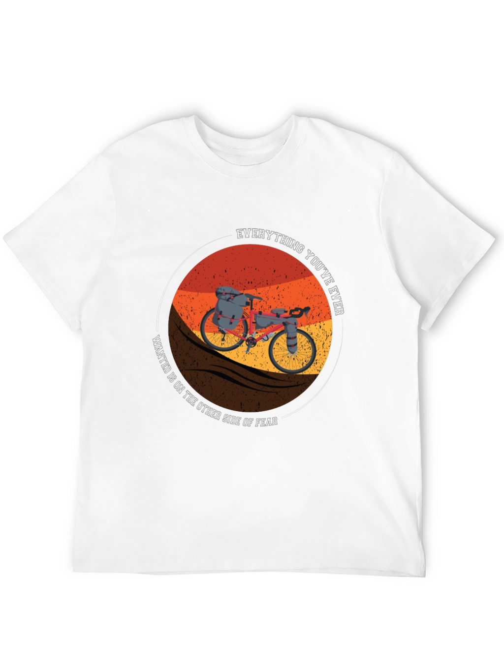 Motivational Bike Tour T-Shirt - Everything Youve Ever Wanted