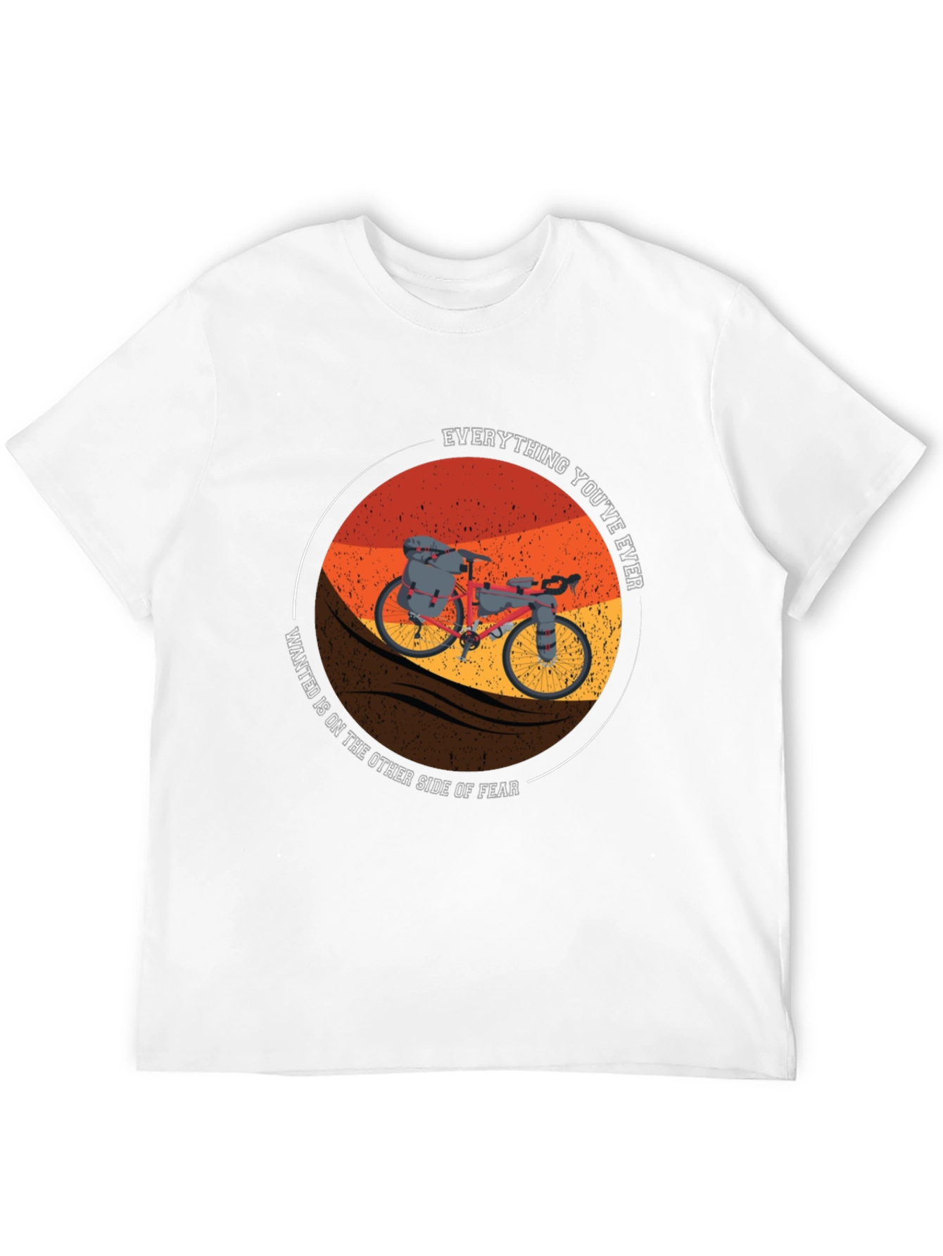 Motivational Bike Tour T-Shirt - Everything Youve Ever Wanted