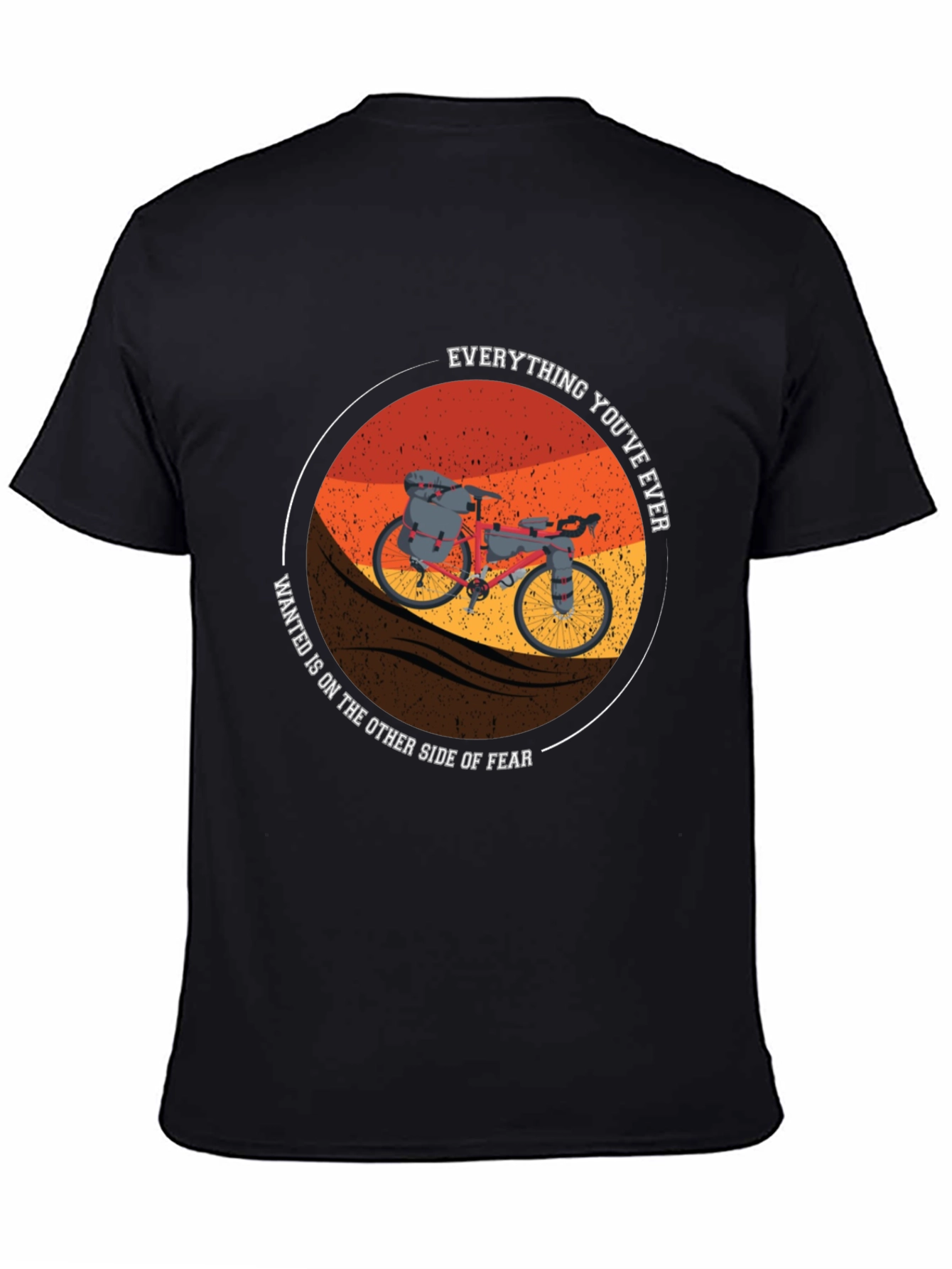 Motivational Bike Tour T-Shirt - Everything Youve Ever Wanted