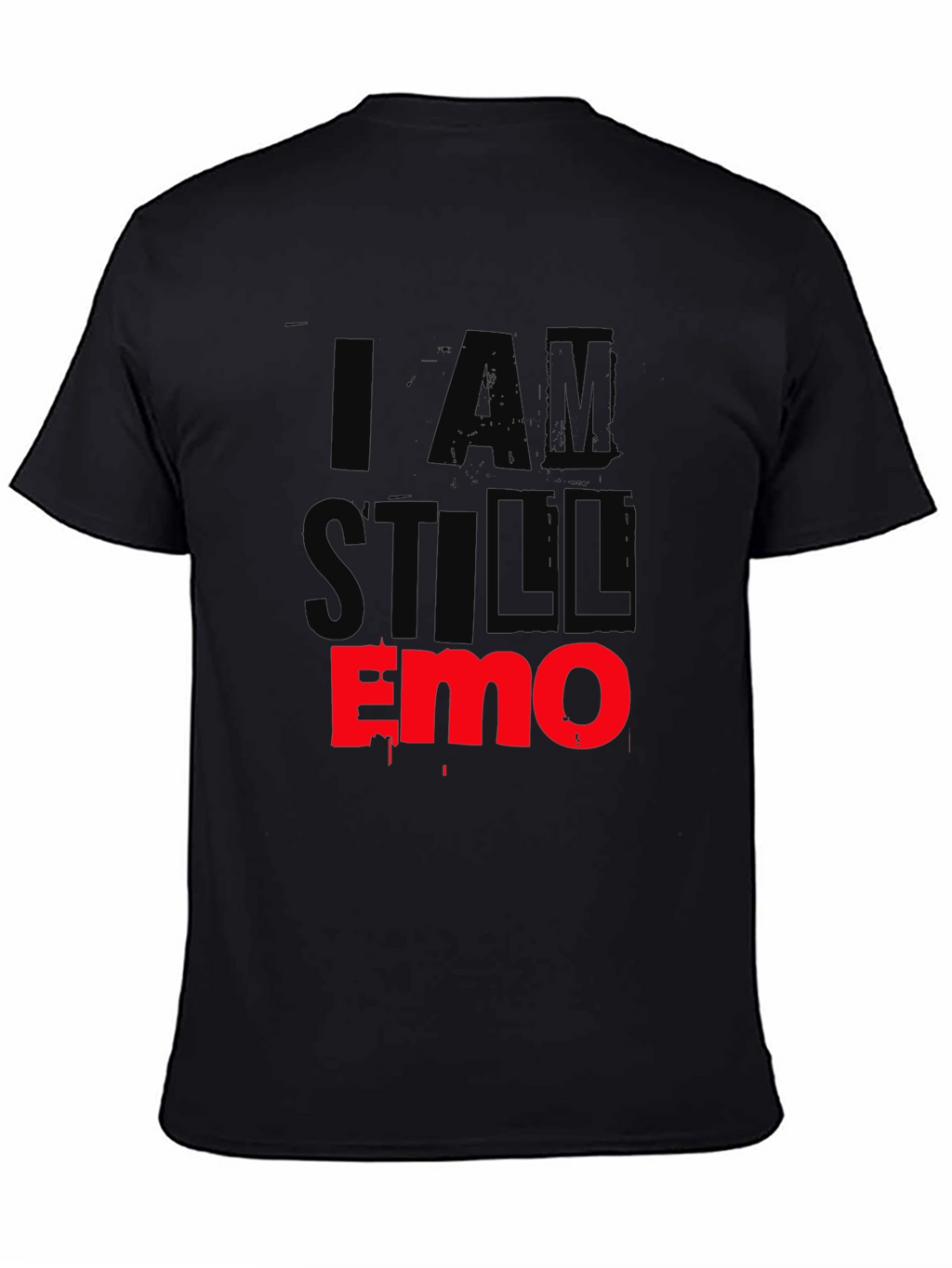 I Am Still Emo Black T-Shirt
