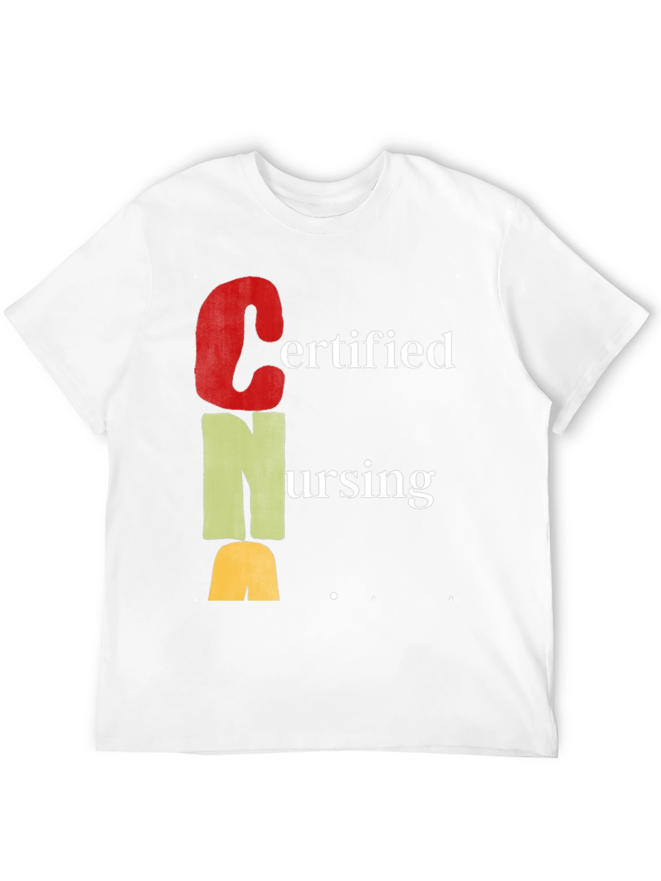 Certified Nursing Assistant CNA T-Shirt