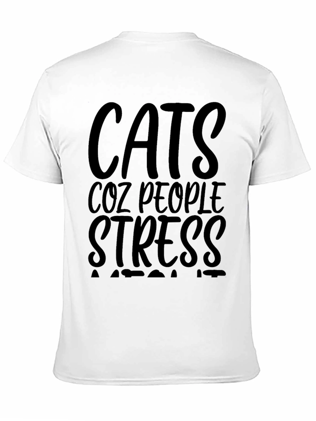 Cats Coz People Stress T-Shirt