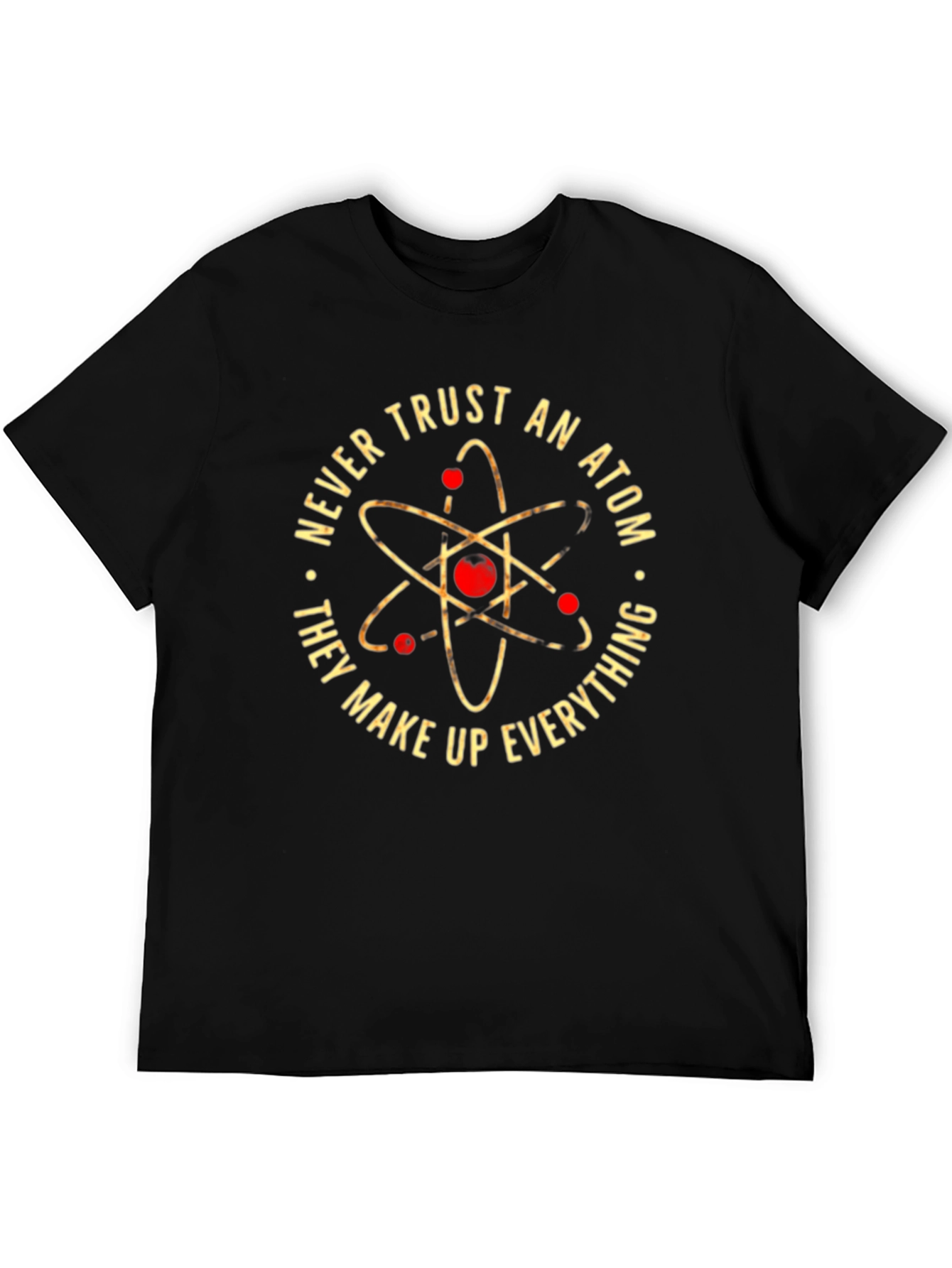 Never Trust An Atom Black Graphic Tee