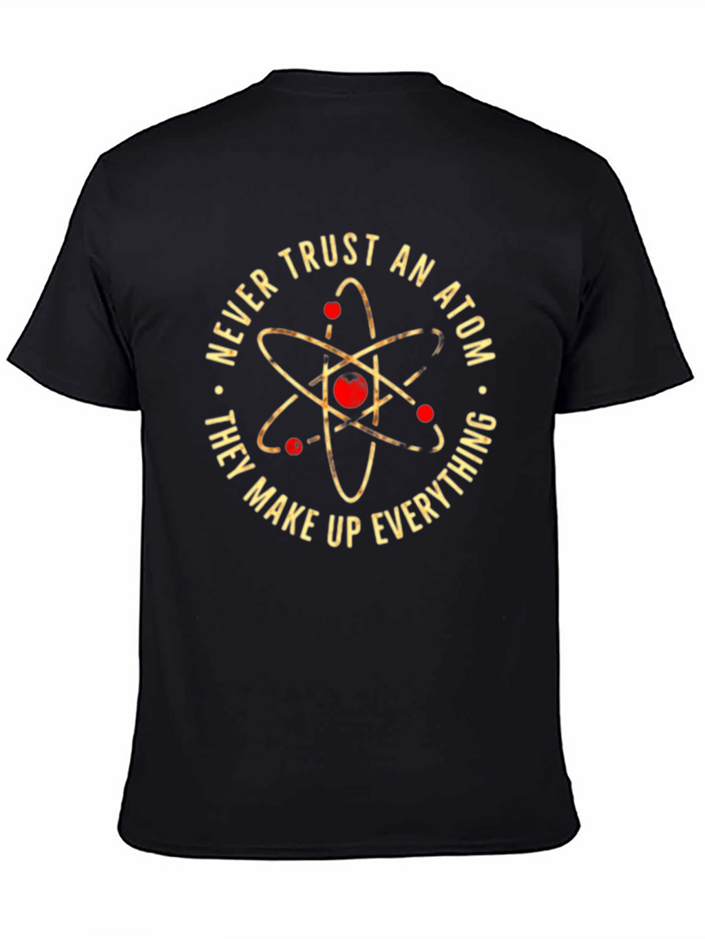 Never Trust An Atom Black Graphic Tee