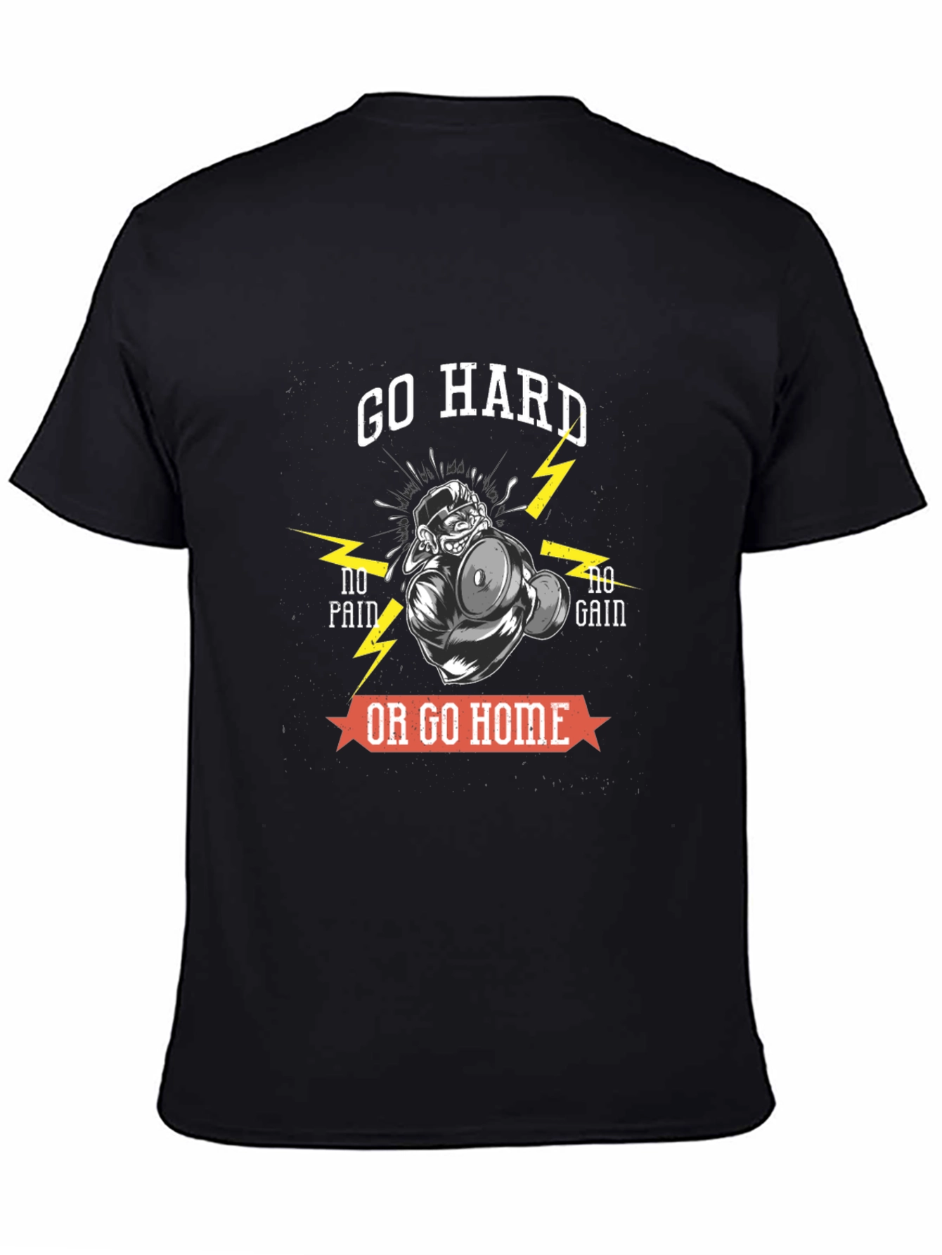 Go Hard or Go Home T-Shirt
