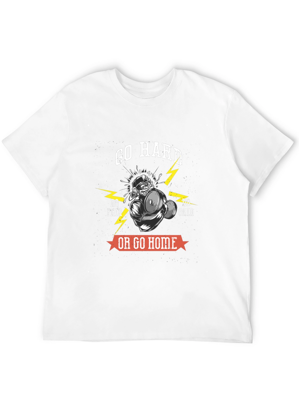 Go Hard or Go Home T-Shirt
