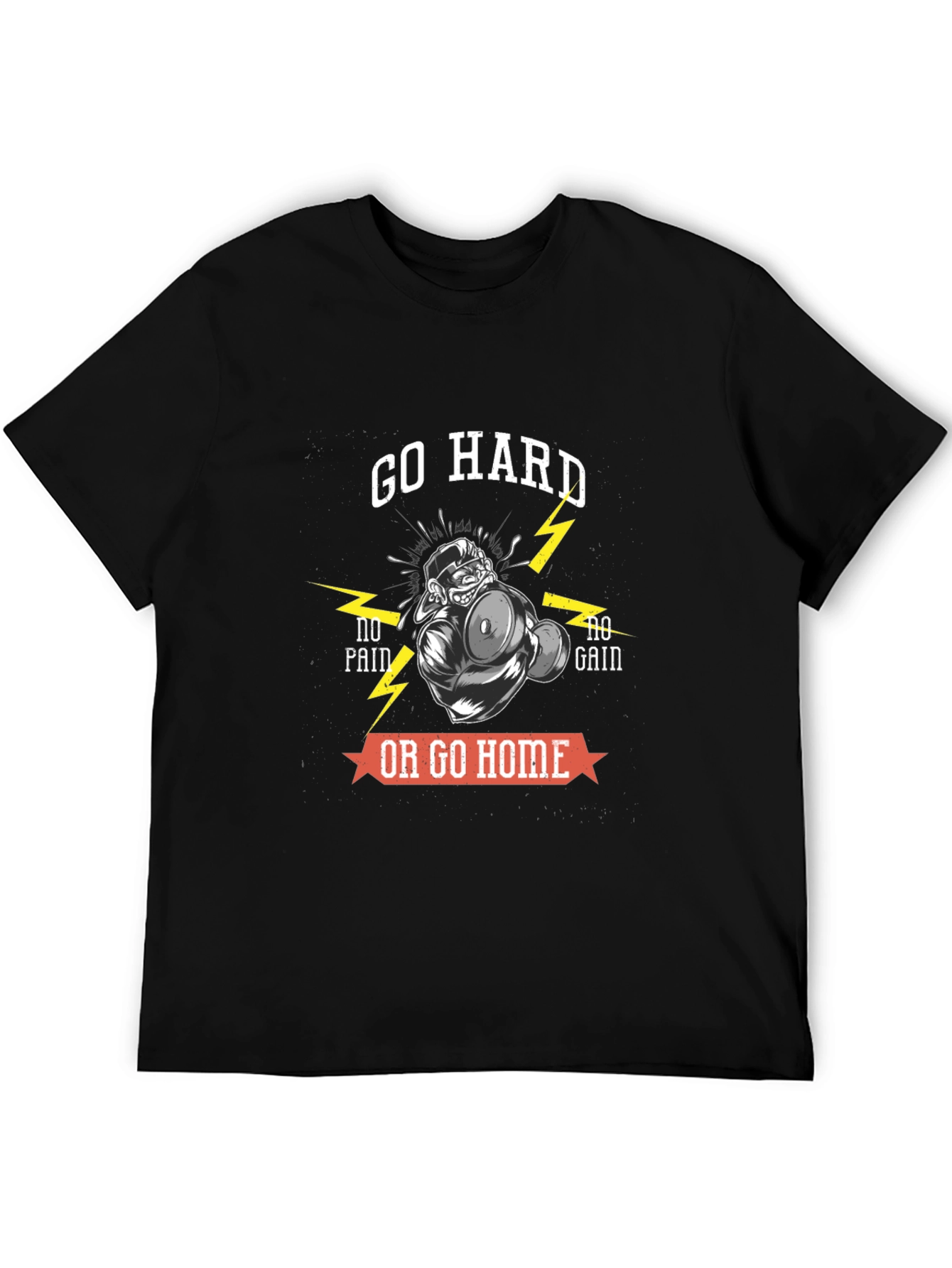 Go Hard or Go Home T-Shirt