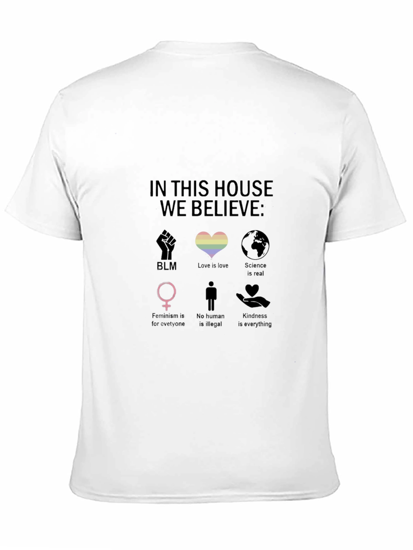 In This House We Believe T-Shirt