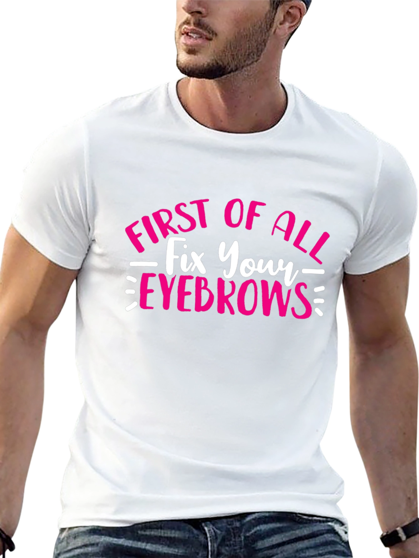 Fix Your Eyebrows T-Shirt - Funny Graphic Tee