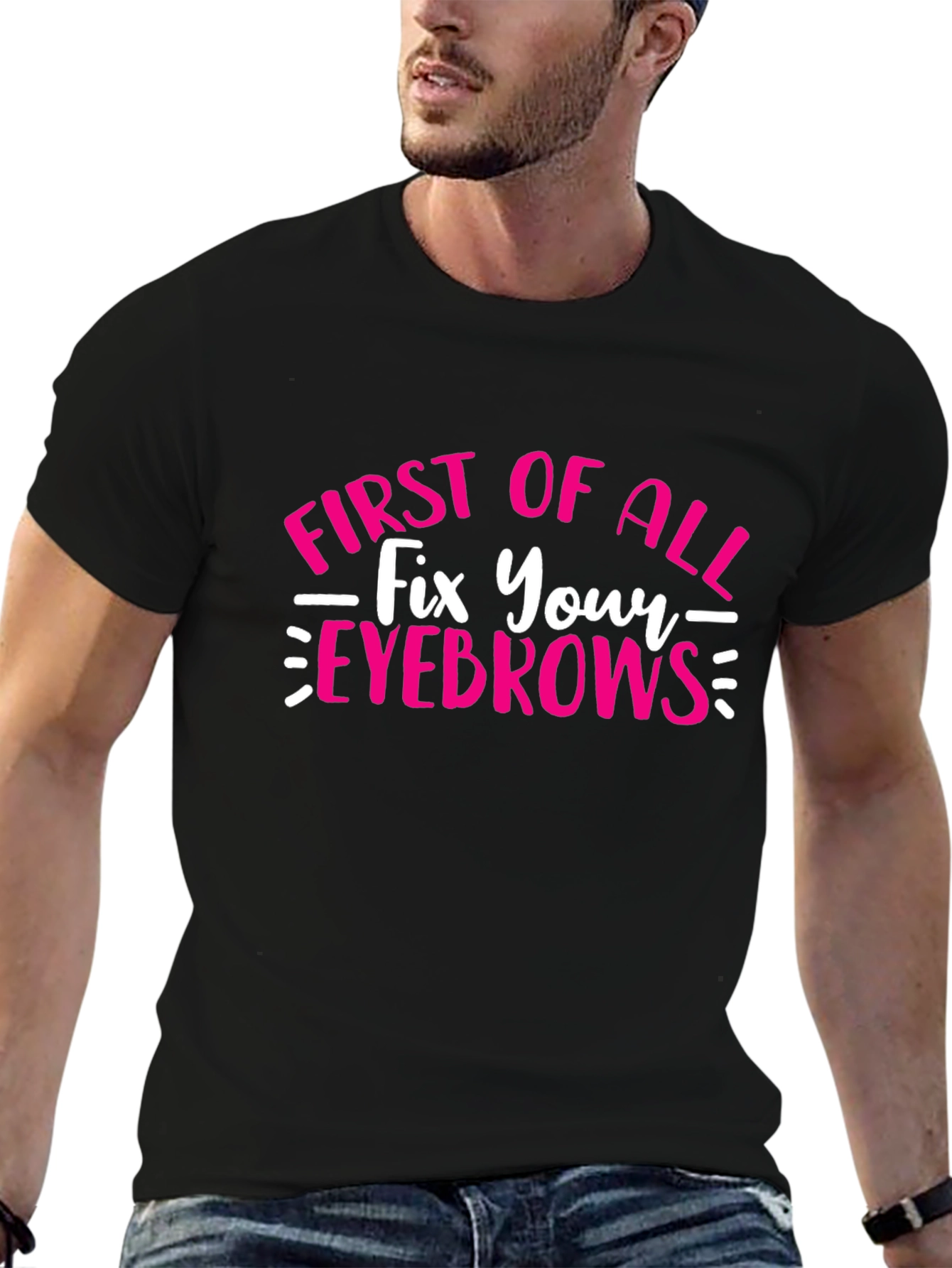 Fix Your Eyebrows T-Shirt - Funny Graphic Tee
