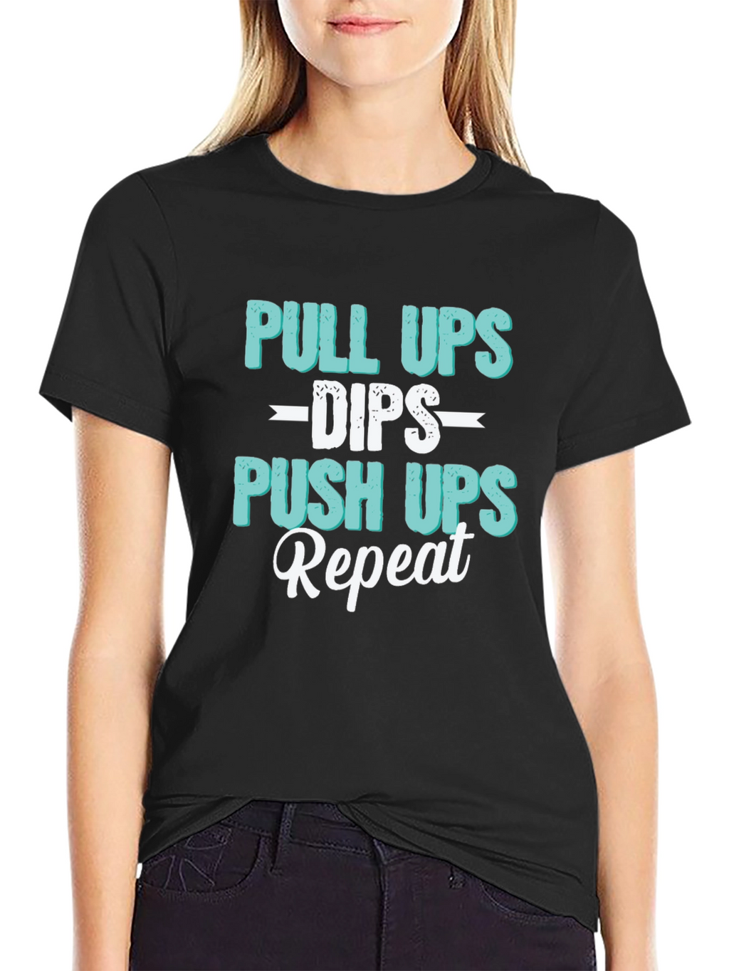 Pull Ups Dips Push Ups Repeat Workout T-Shirt