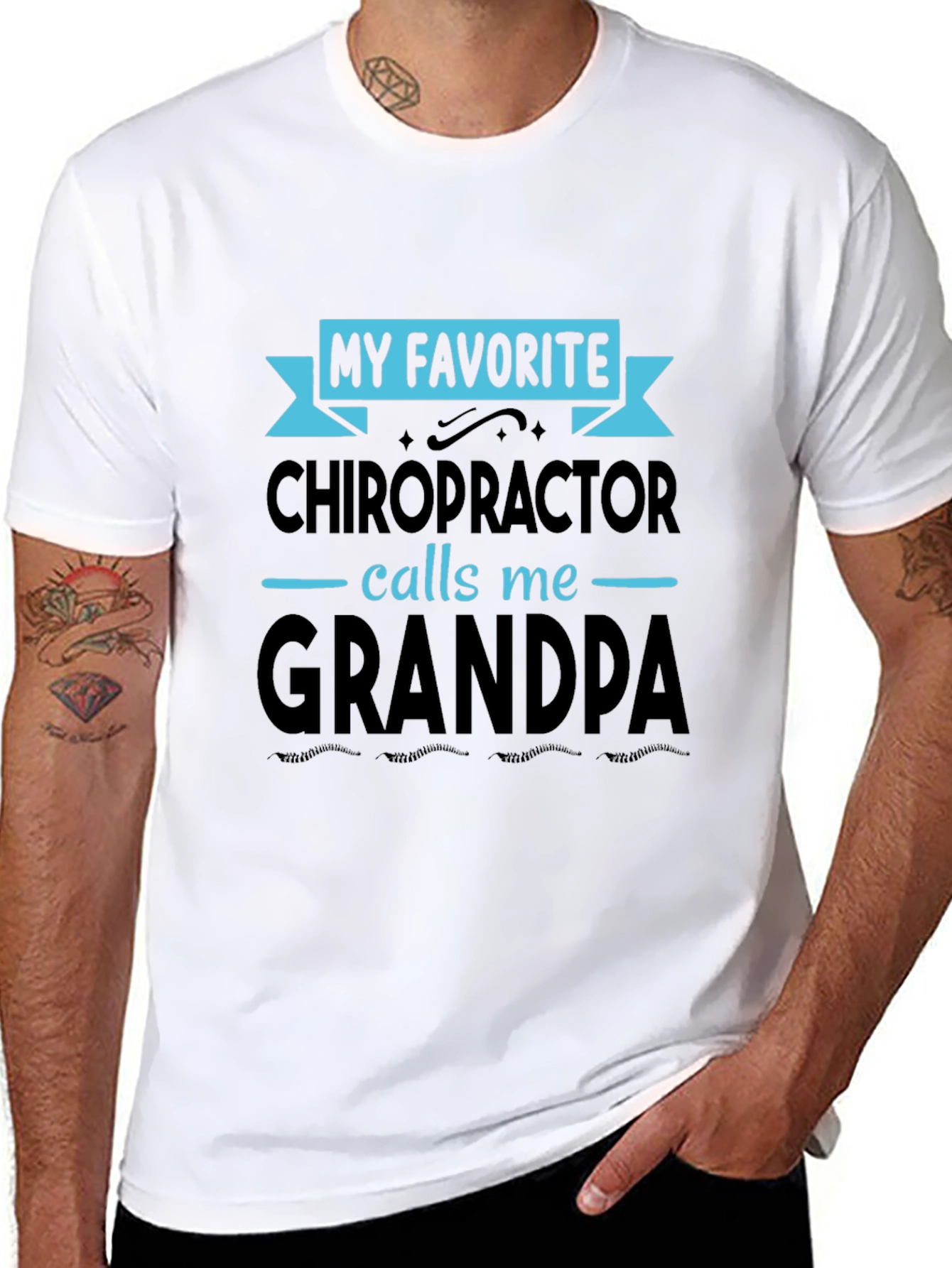 My Favorite Chiropractor Calls Me Grandpa T-Shirt
