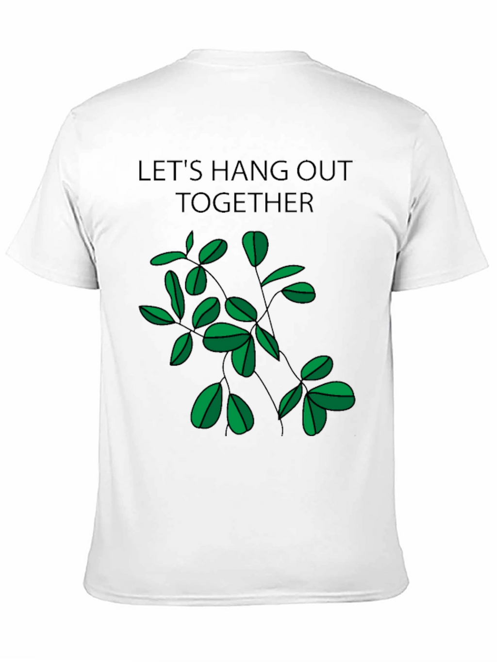 Lets Hang Out Together Black T-Shirt