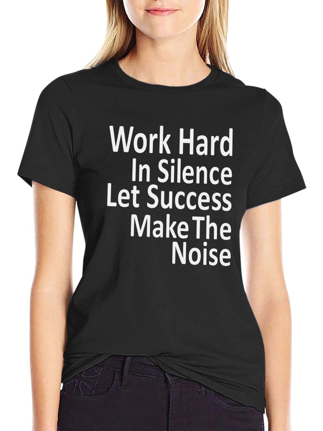 Work Hard In Silence T-Shirt - Motivational Tee
