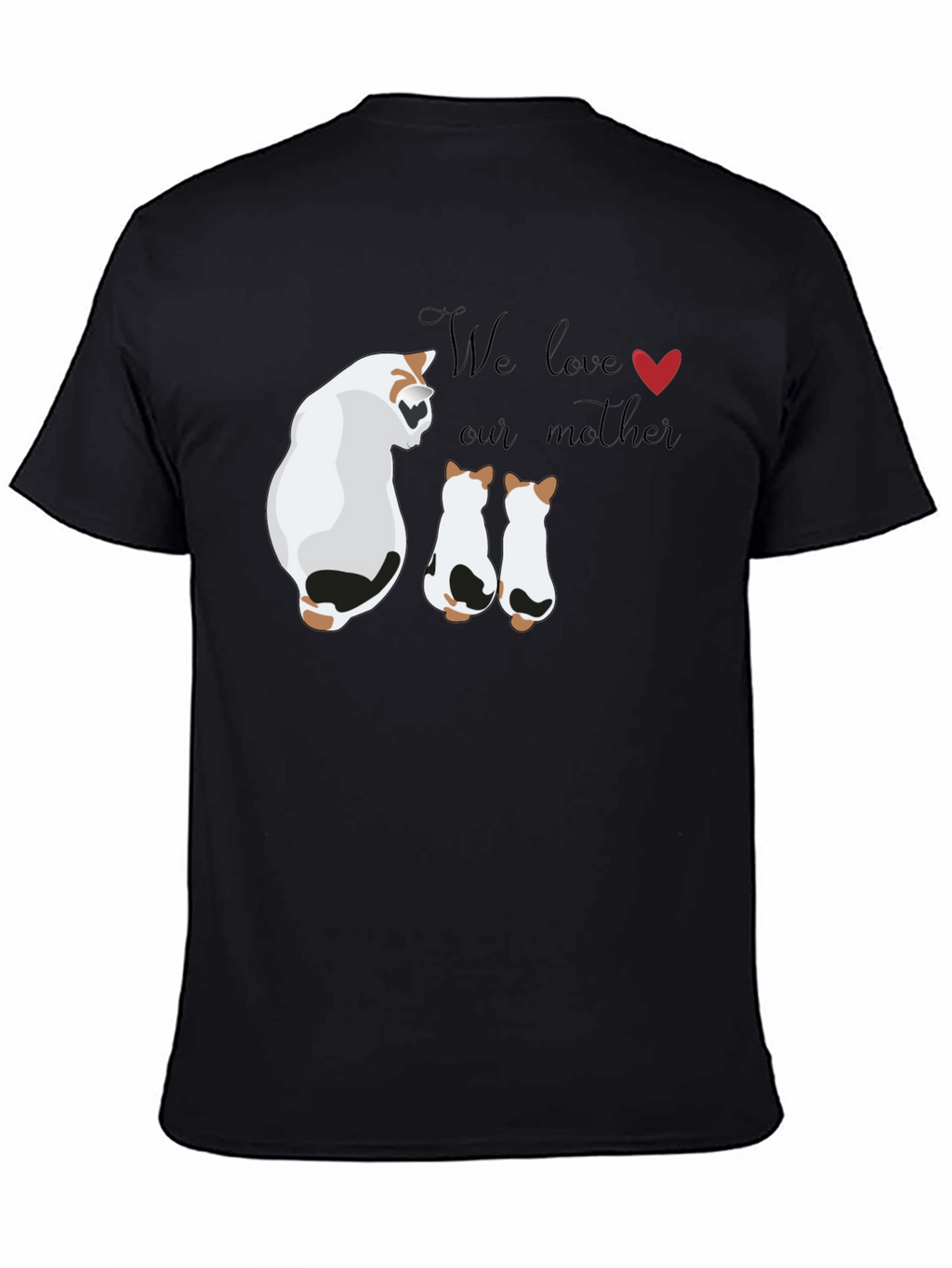 Cute Cat Mom T-Shirt - We Love Our Mother