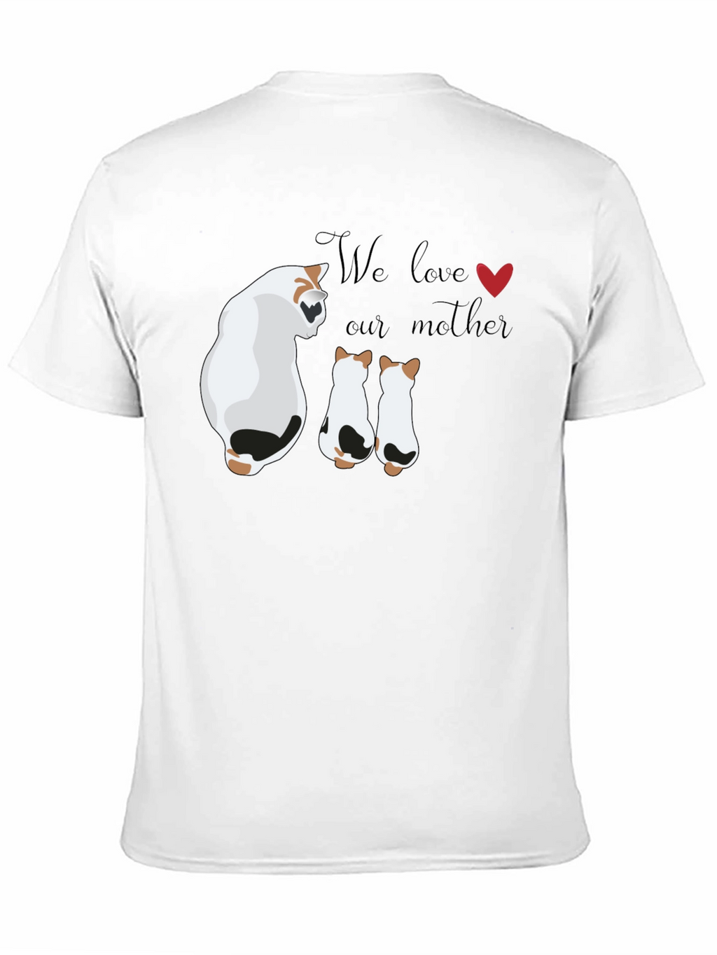 Cute Cat Mom T-Shirt - We Love Our Mother