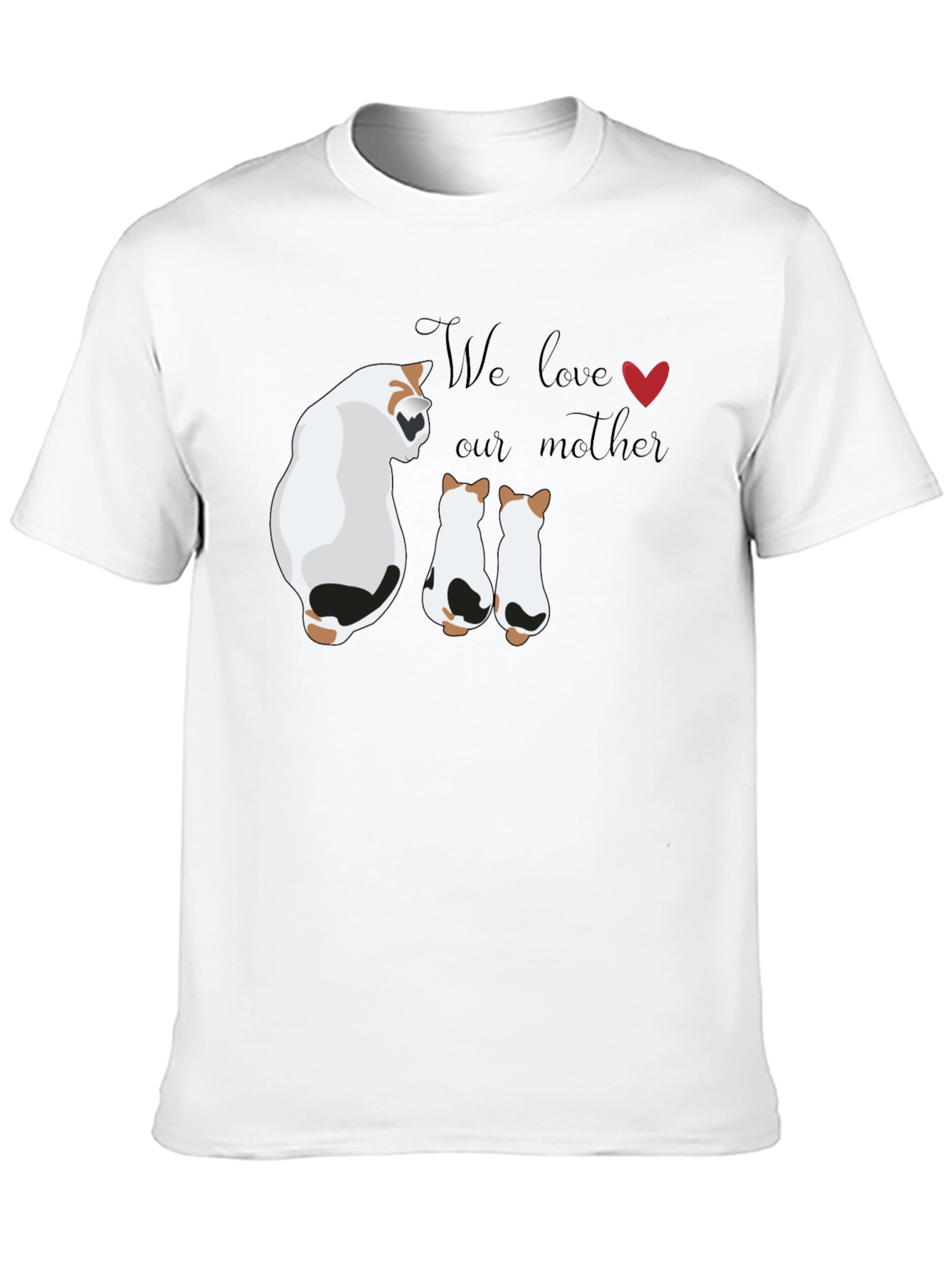 Cute Cat Mom T-Shirt - We Love Our Mother