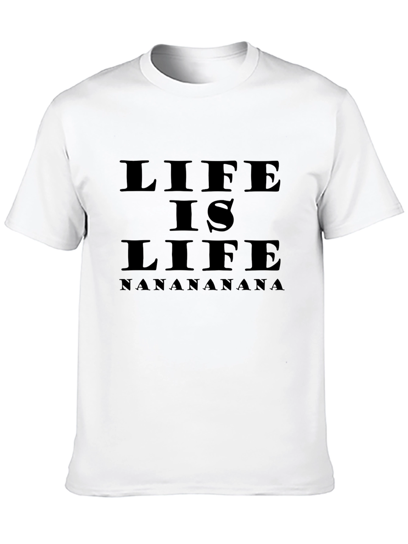 Life is Life Graphic T-Shirt