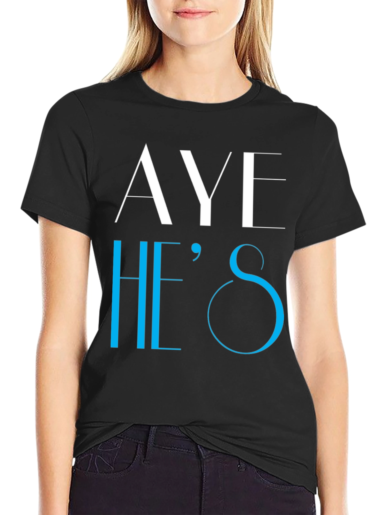 Aye Hes T-Shirt - Novelty Graphic Tee