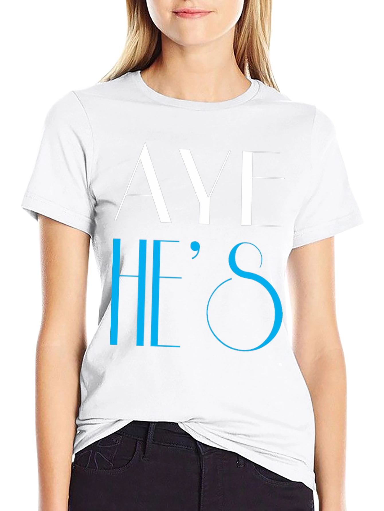 Aye Hes T-Shirt - Novelty Graphic Tee