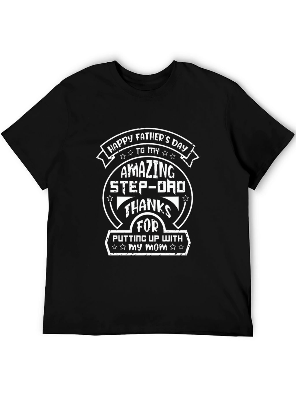 Happy Fathers Day Amazing Step-Dad T-Shirt