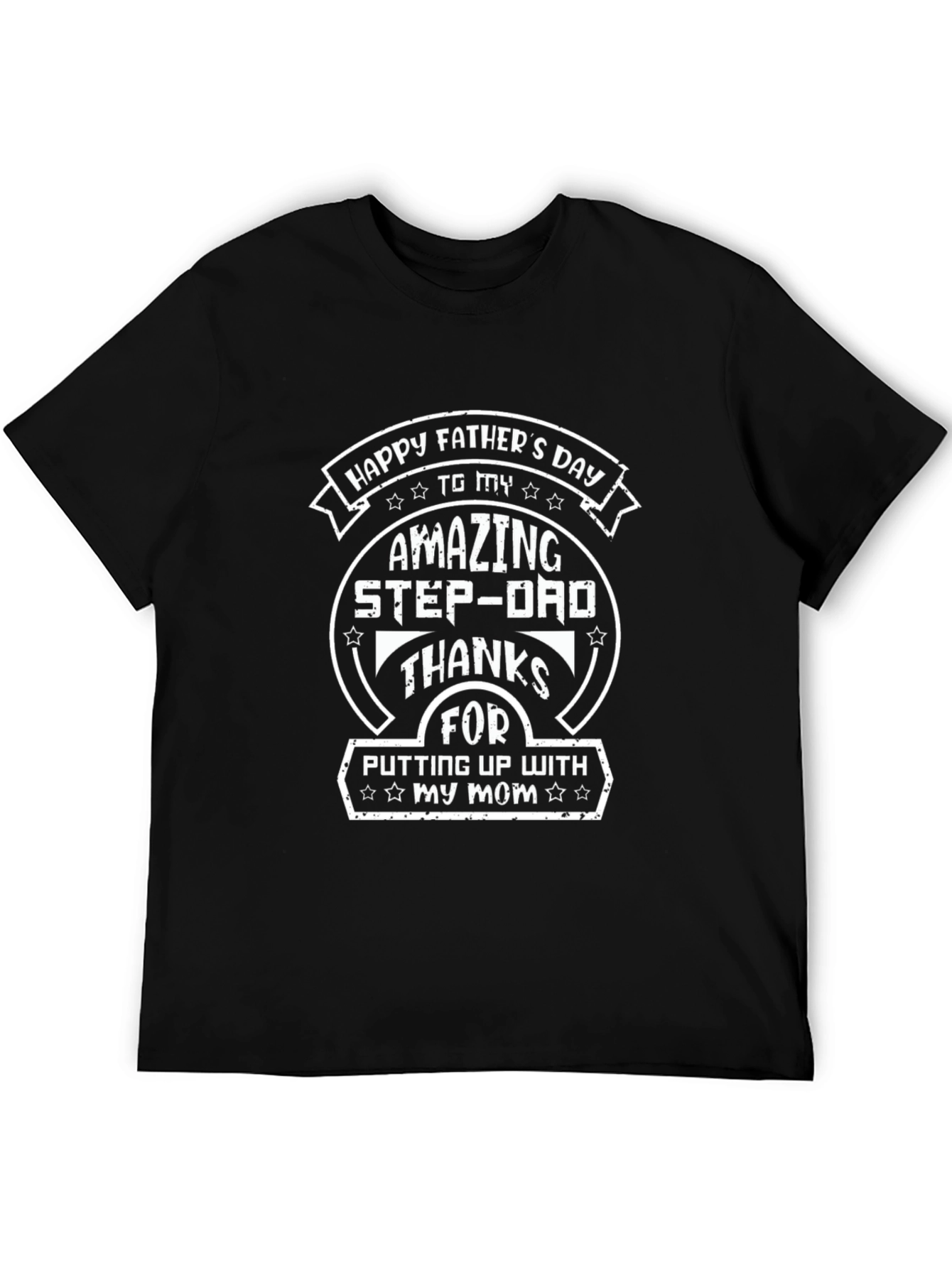 Happy Fathers Day Amazing Step-Dad T-Shirt
