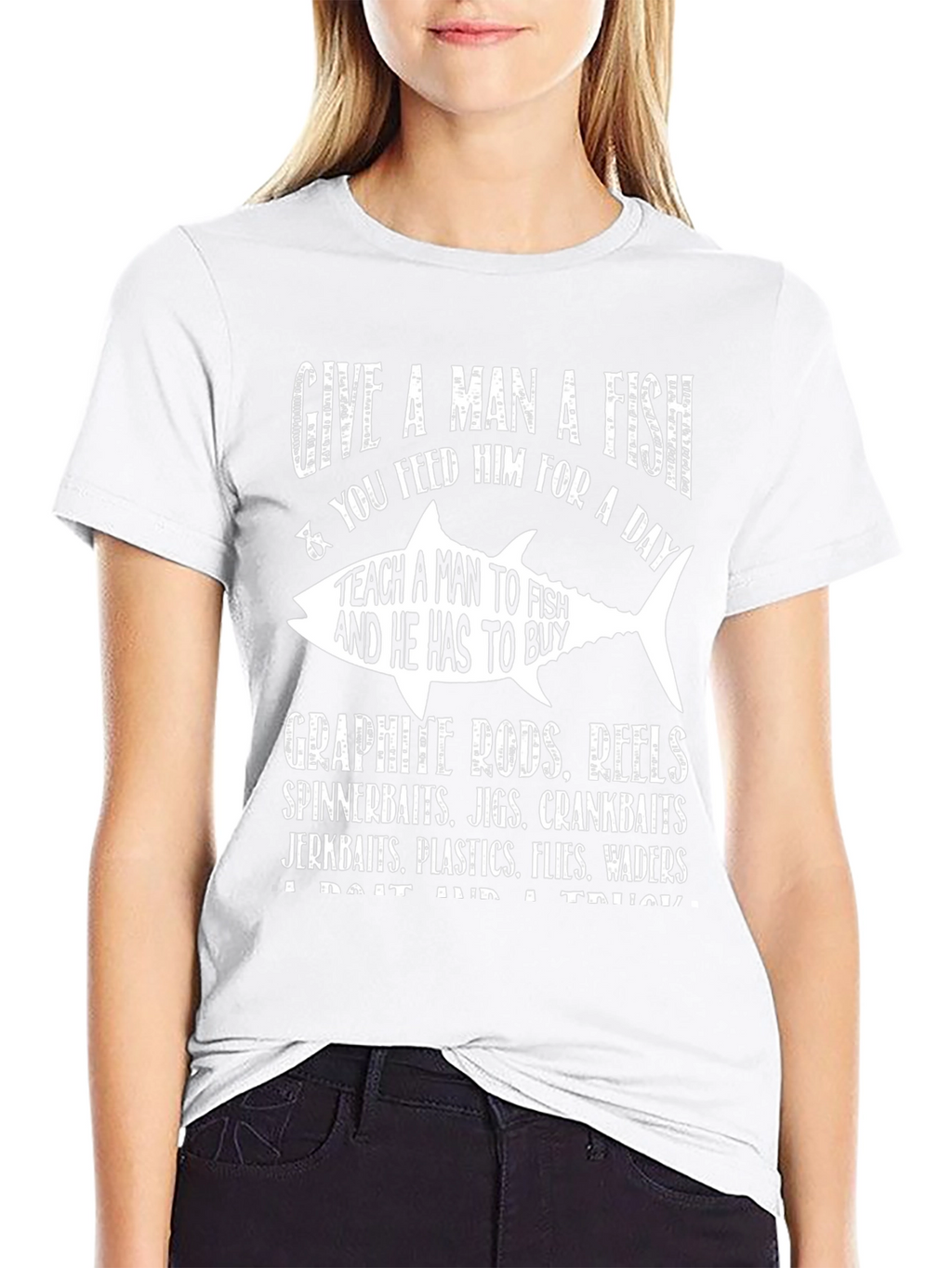 Fishing Humor T-Shirt: Give a Man a Fish