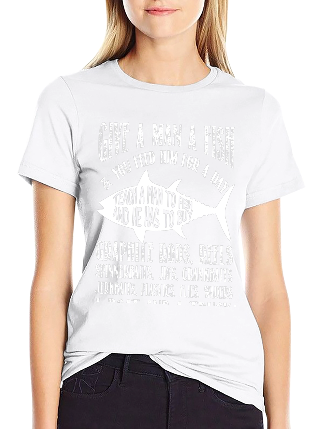 Fishing Humor T-Shirt: Give a Man a Fish