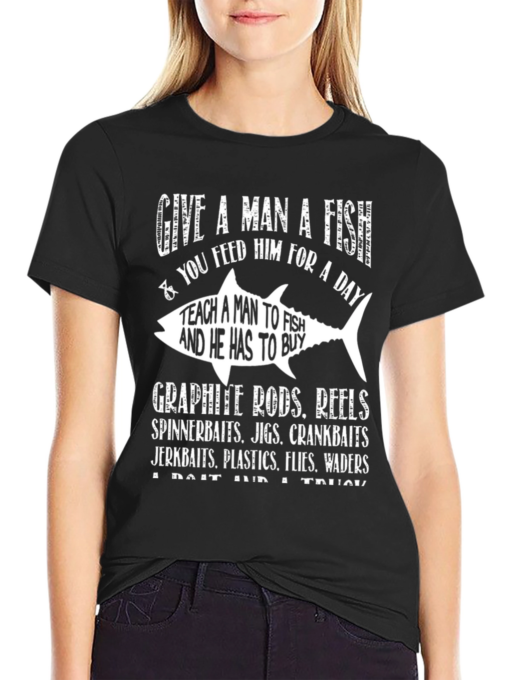 Fishing Humor T-Shirt: Give a Man a Fish