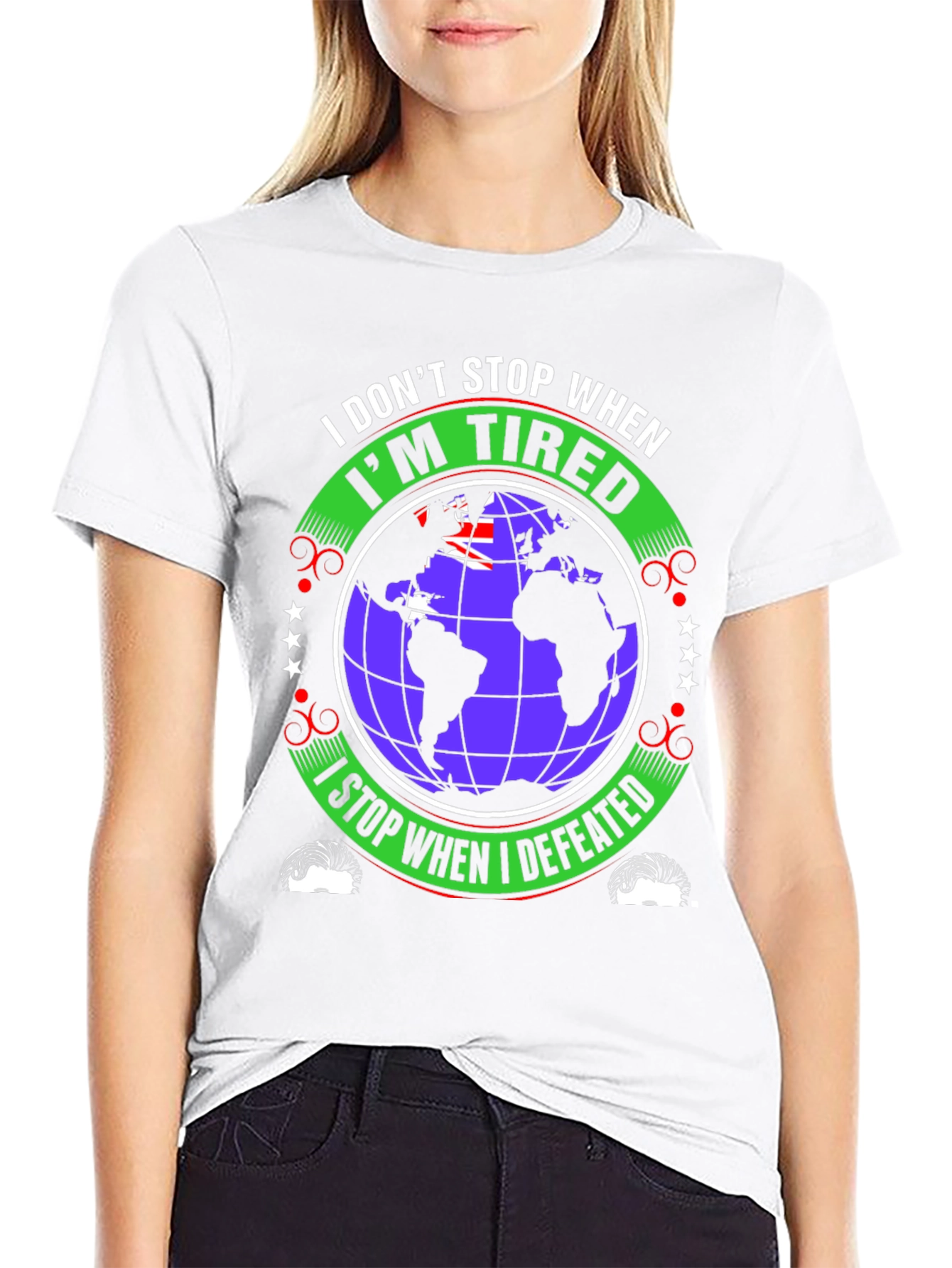 I Dont Stop When Im Tired T-Shirt