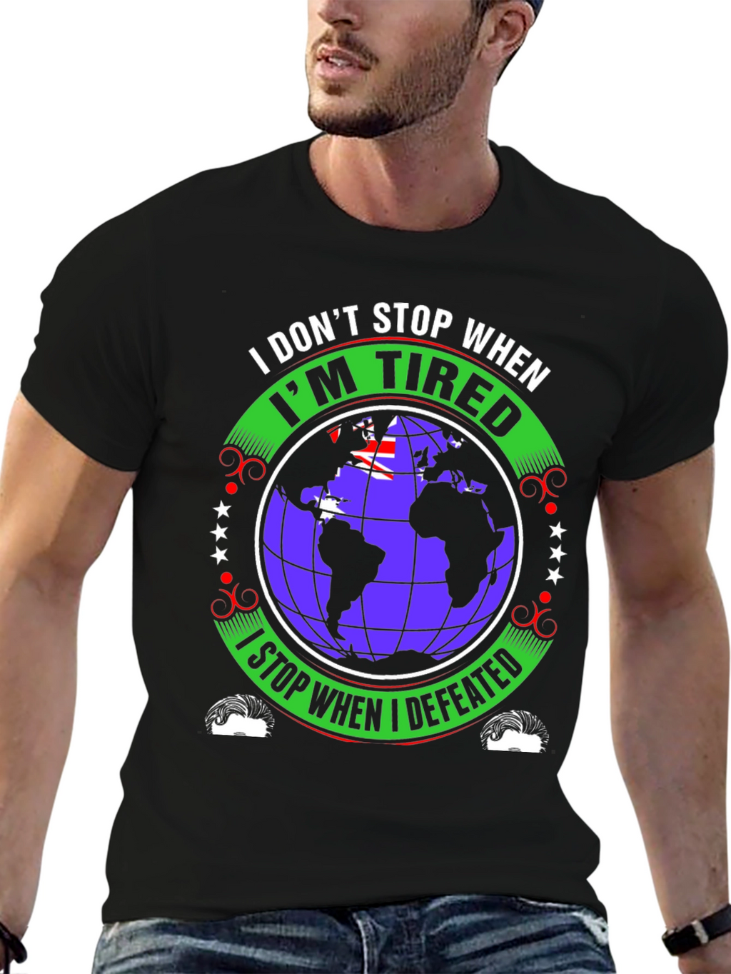 I Dont Stop When Im Tired T-Shirt