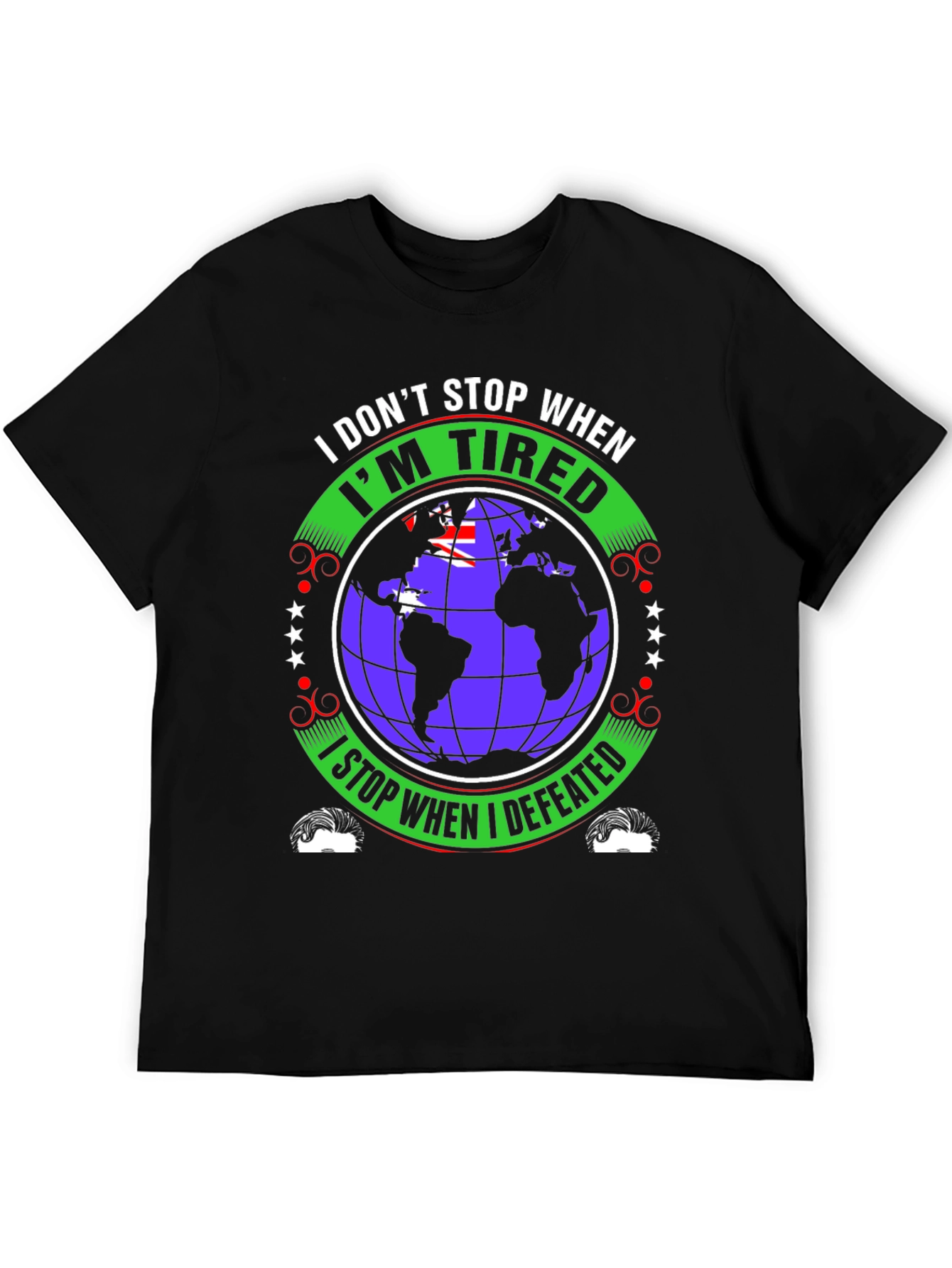 I Dont Stop When Im Tired T-Shirt