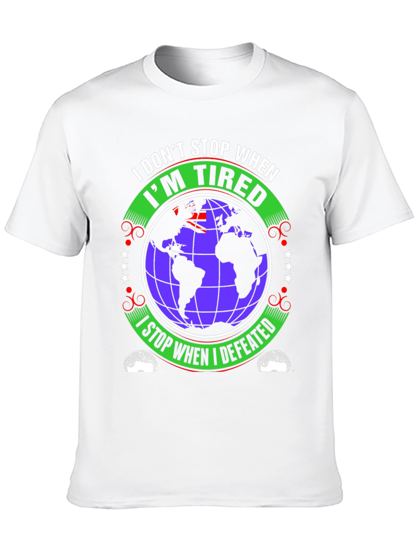 I Dont Stop When Im Tired T-Shirt